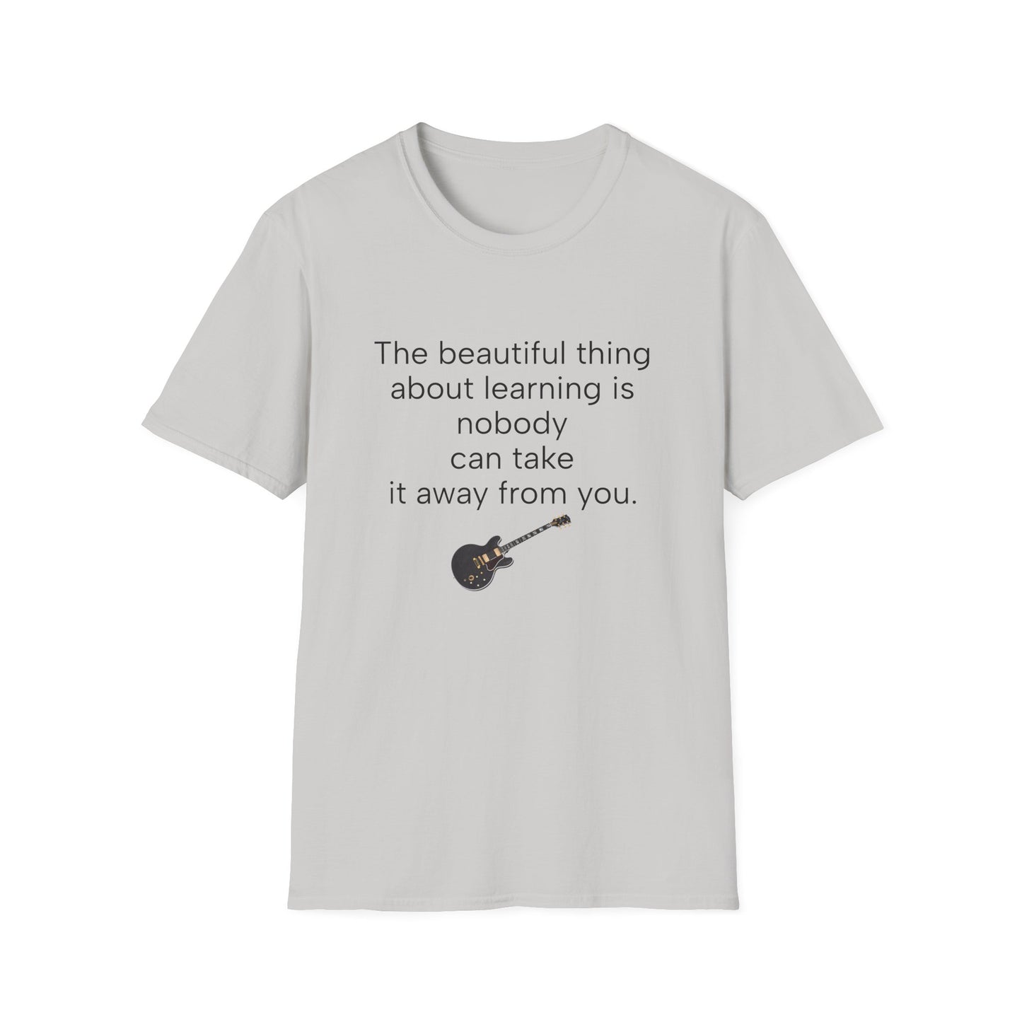 Inspirational Guitar Quote T-Shirt, Unisex Softstyle Shirt, Music Lover Gift