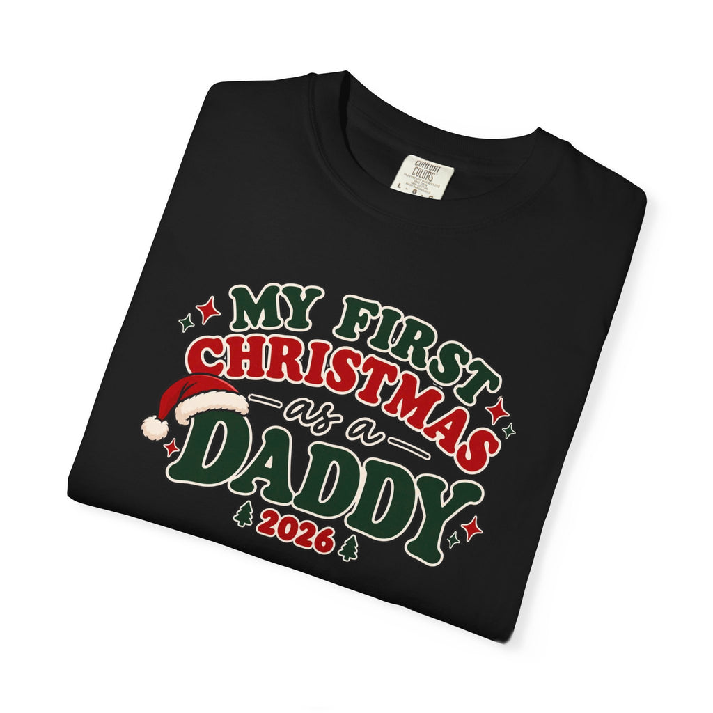 Black crewneck T-shirt with festive 'My First Christmas as a Daddy 2026' graphic
