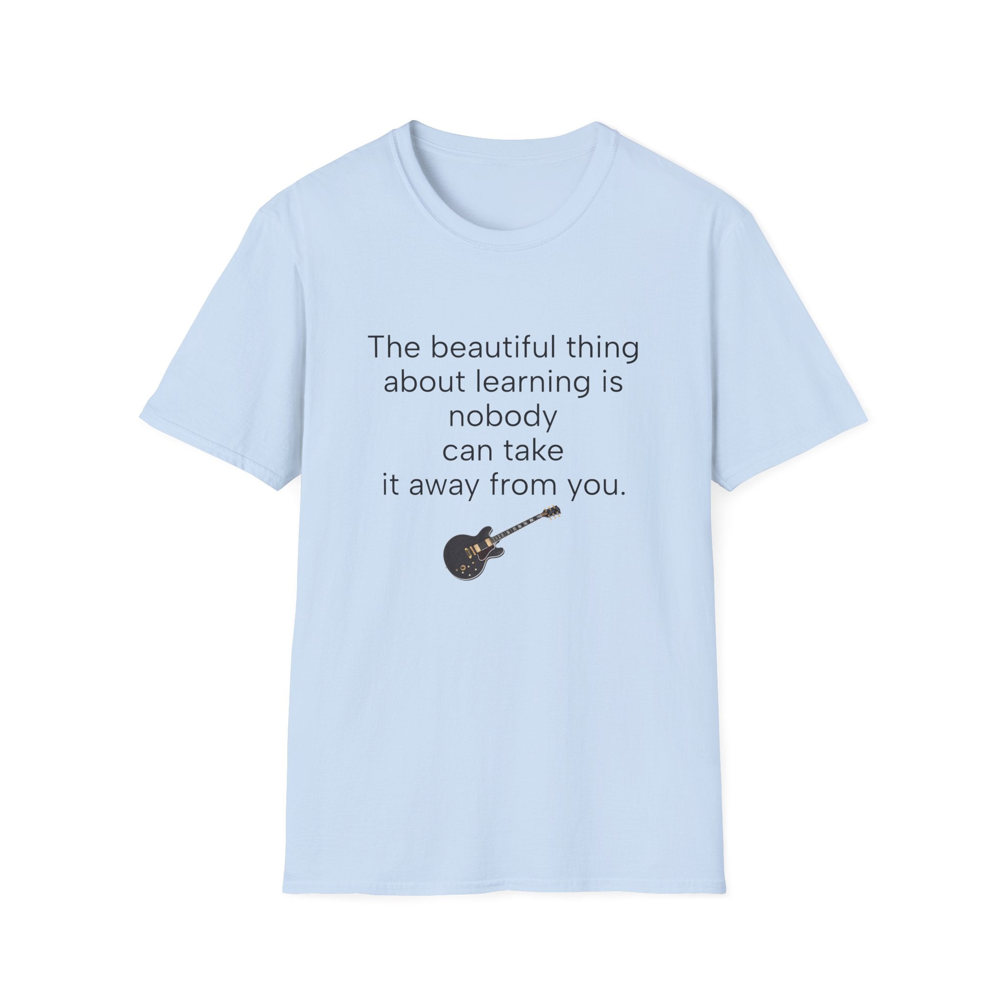 Light blue unisex T-shirt with learning quote text and guitar graphic centered