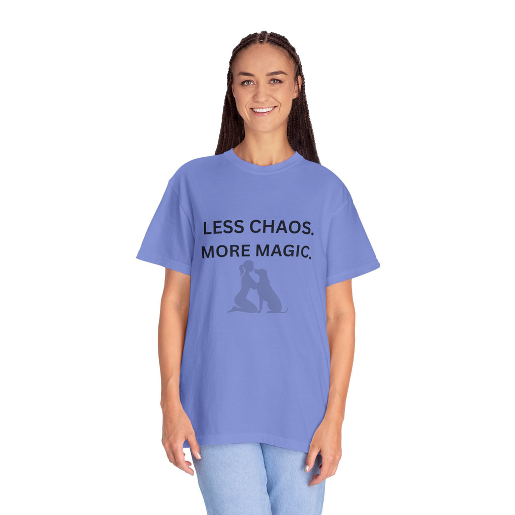Less Chaos, More Magic T-Shirt — Woman + Dog Silhouette Graphic Tee