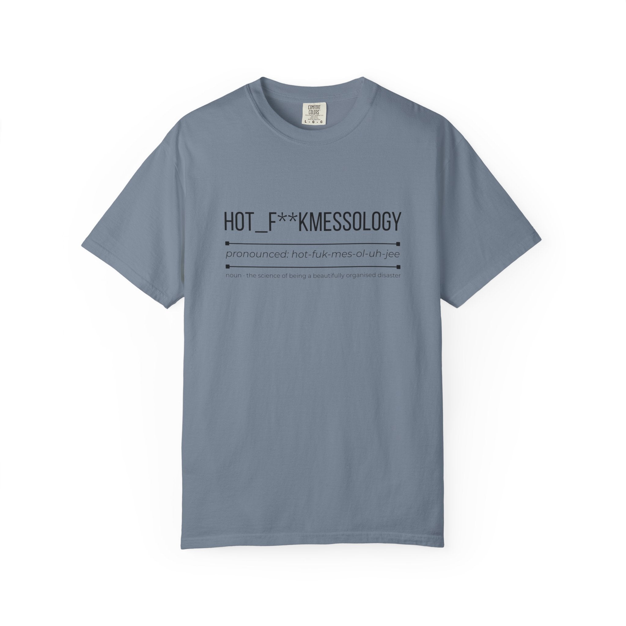 HOT F**KMESSOLOGY Shirt – Funny Hot Mess Definition Tee | Trendy Graphic T-Shirt
