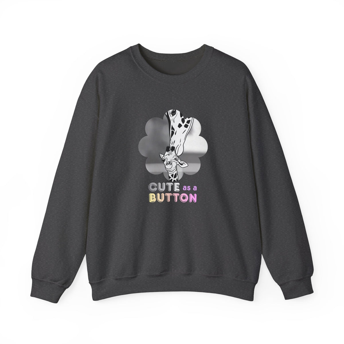 Dark gray crewneck sweatshirt with giraffe in flowers graphic and "CUTE as a BUTTON" text