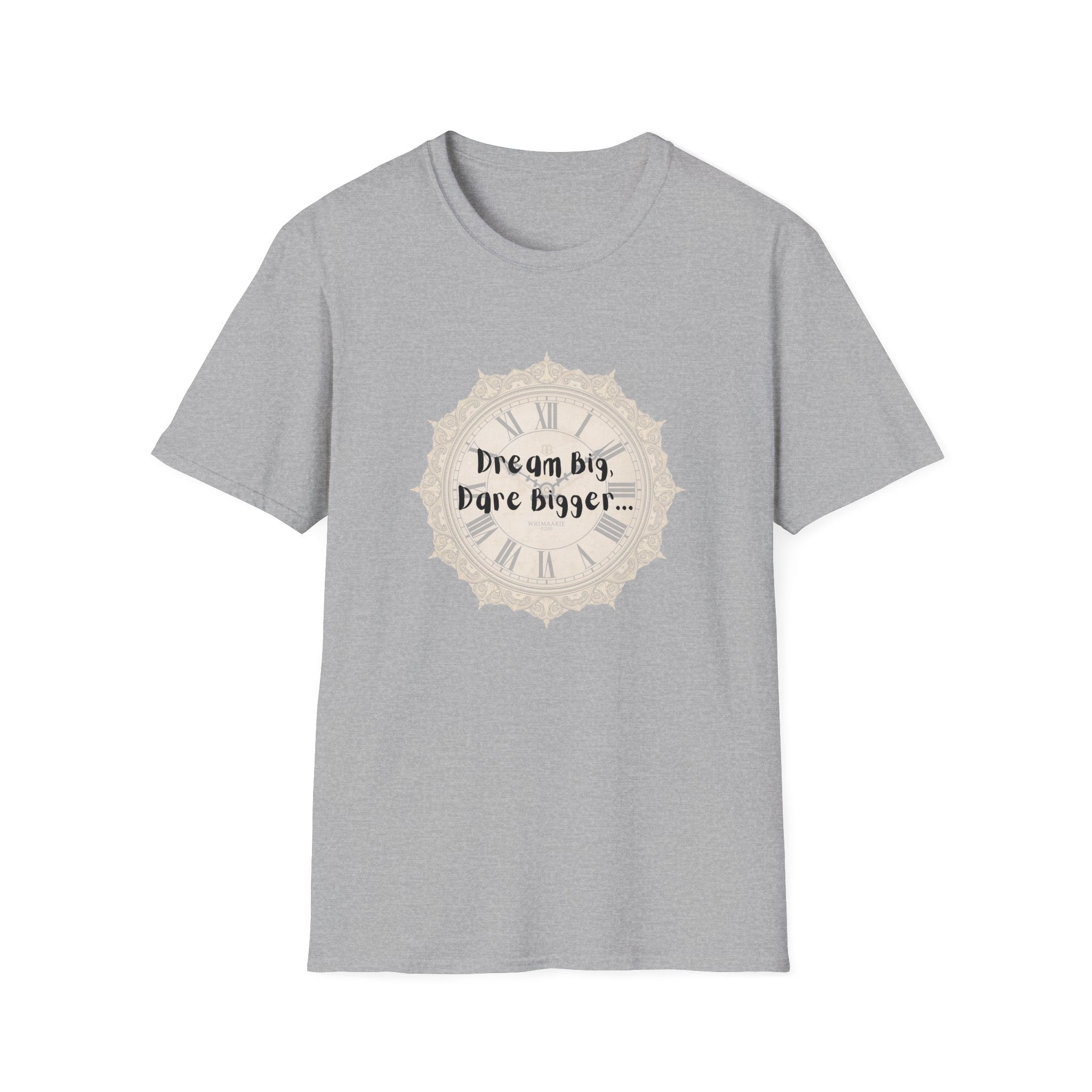 Light gray T-shirt with Dream Big, Dare Bigger... clock print