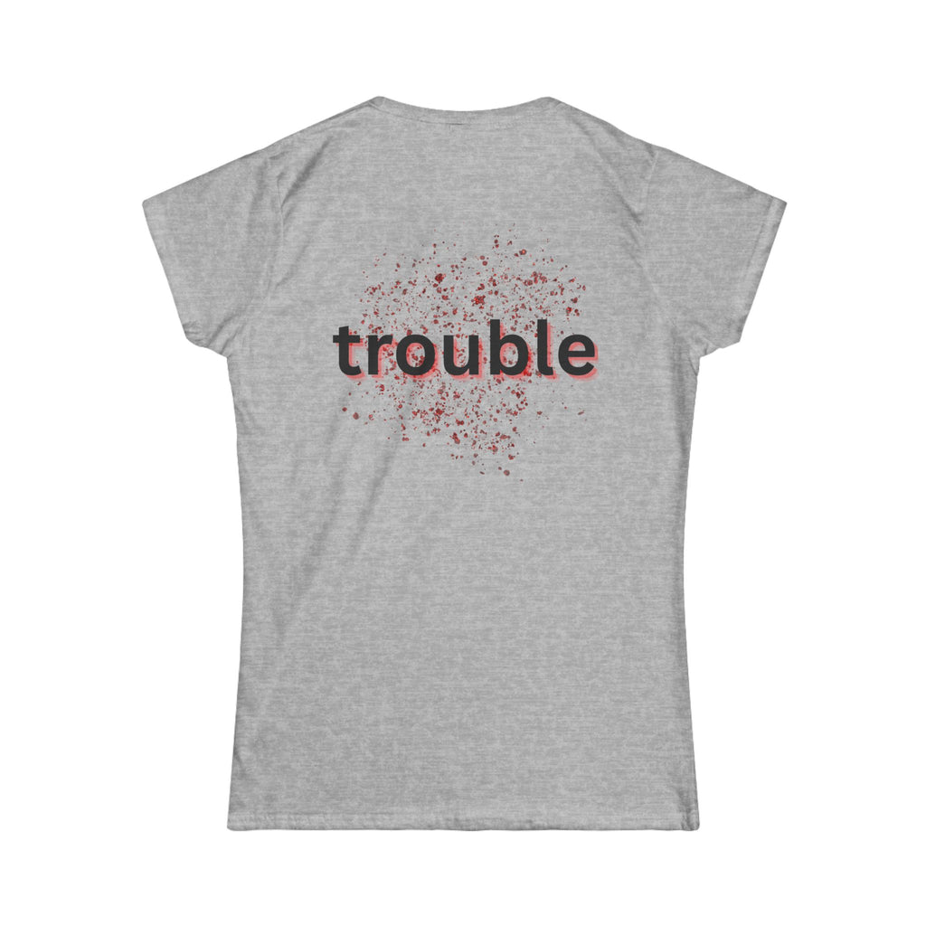 Women's heather grey tee with trouble word graphic on back