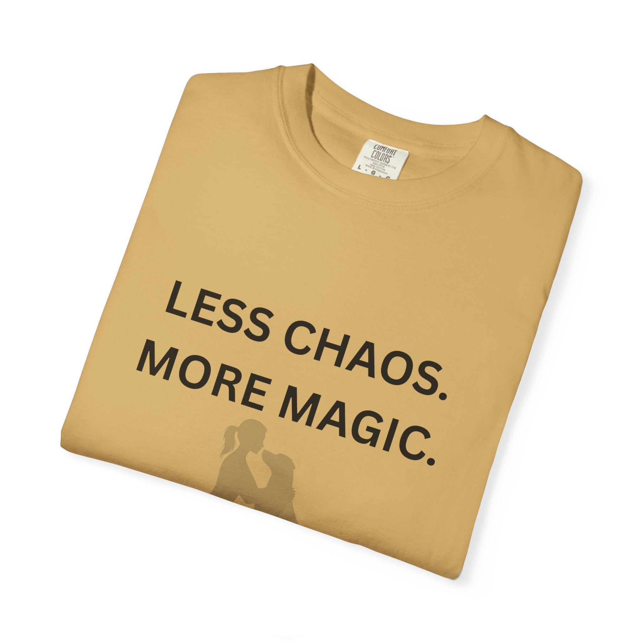 Less Chaos, More Magic T-Shirt — Woman + Dog Silhouette Graphic Tee