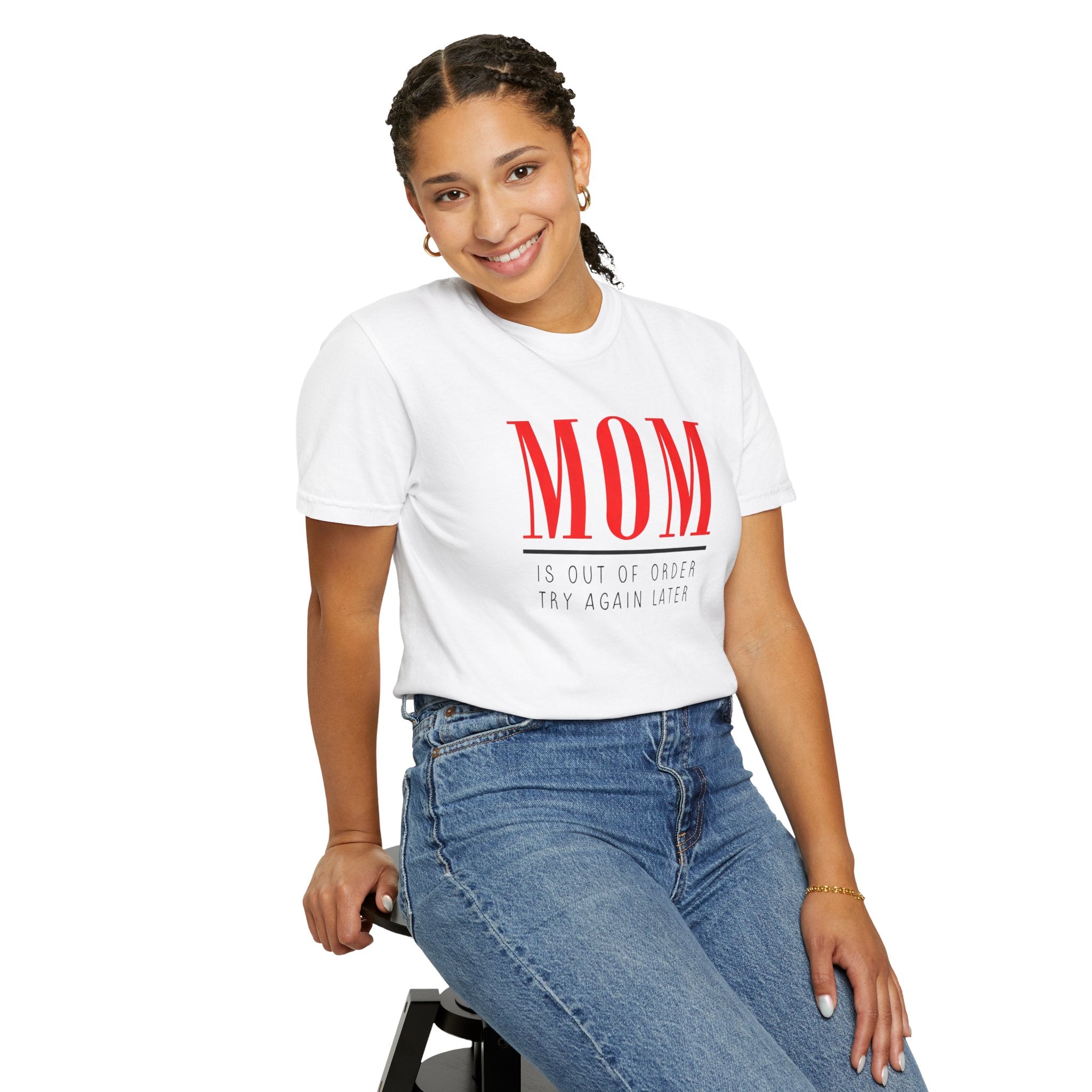 Mum is out of Order Graphic T-Shirt — T-Shirt