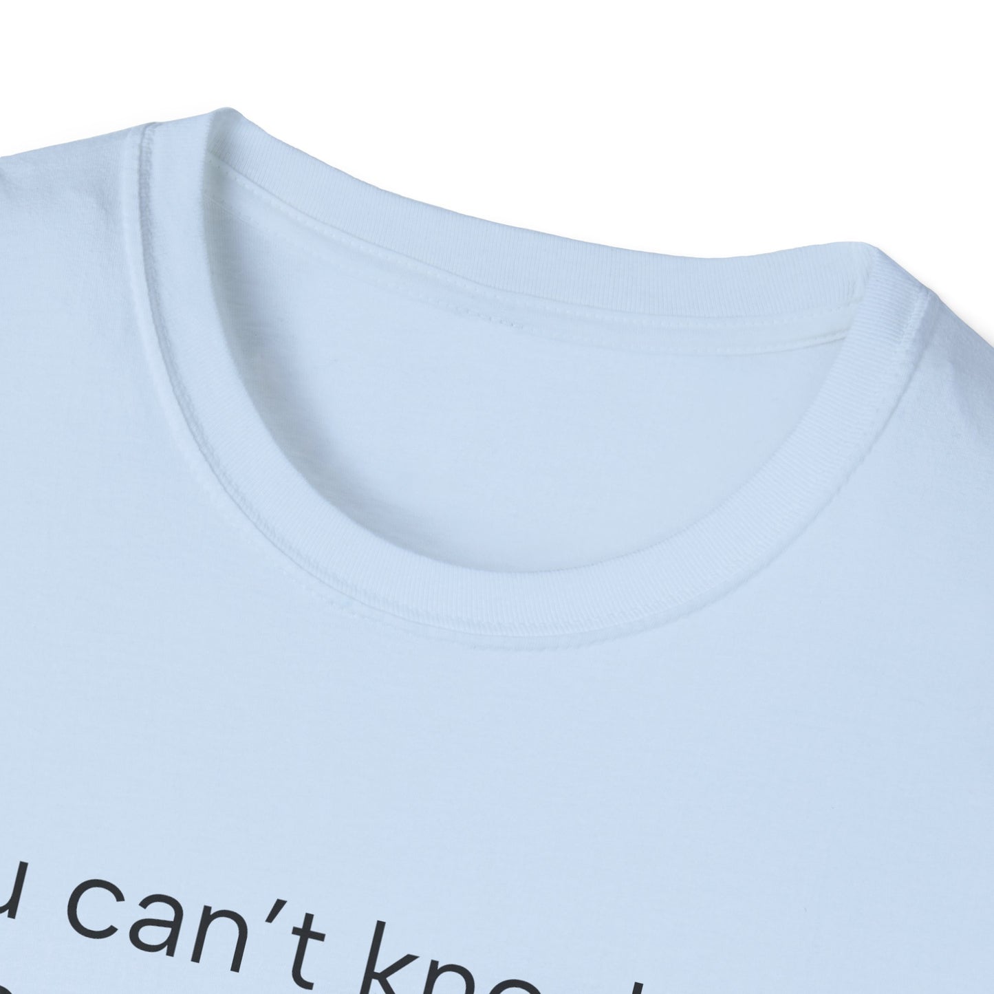 Inspiring Quote T-Shirt, Motivational Tee, Uplifting Apparel, Gift for Friends, Casual Wear