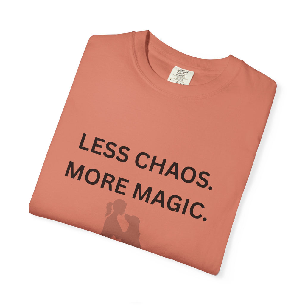 Less Chaos, More Magic T-Shirt — Woman + Dog Silhouette Graphic Tee