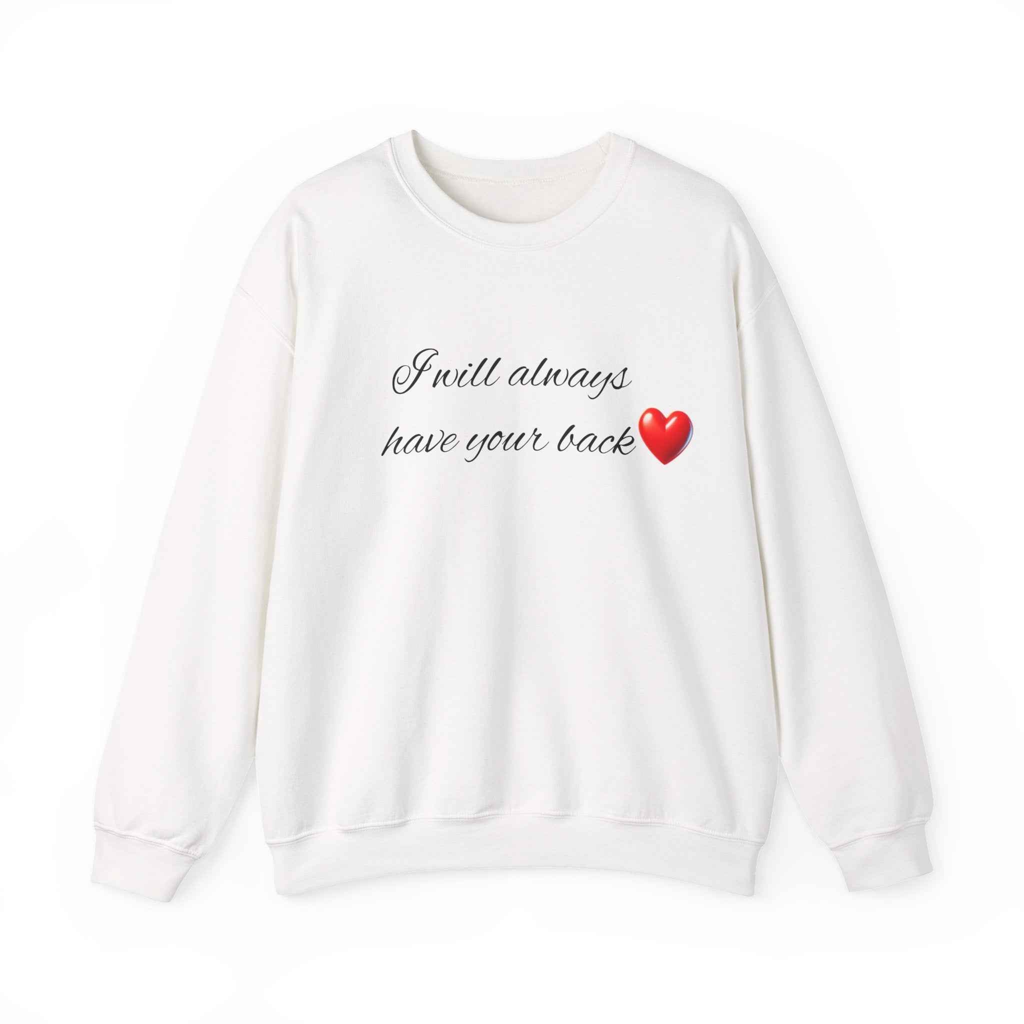 I will always have your back Unisex Heavy Blend™ Crewneck Sweatshirt Couple Back Print  - Comfortable Crewneck, Holiday Gift, Wedding Gift