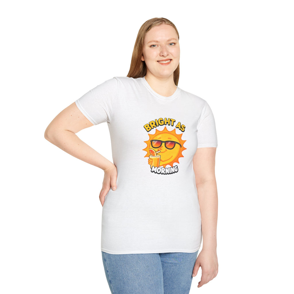 Bright as Morning T-Shirt - Fun Summer Tee, Gift for Friends, Casual Wear, Summer Vibes
