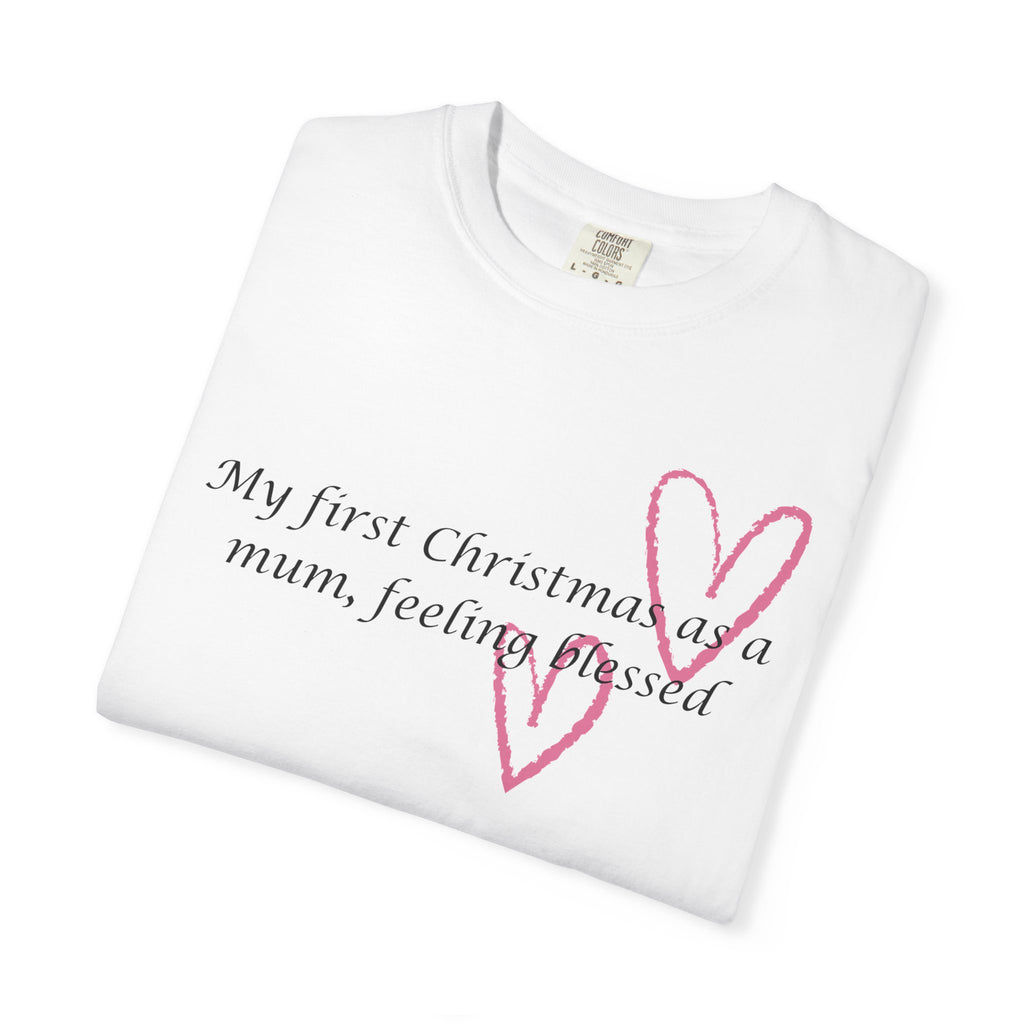 Christmas Mum T-Shirt — “My first Christmas as a mum, feeling blessed” Holiday Tee