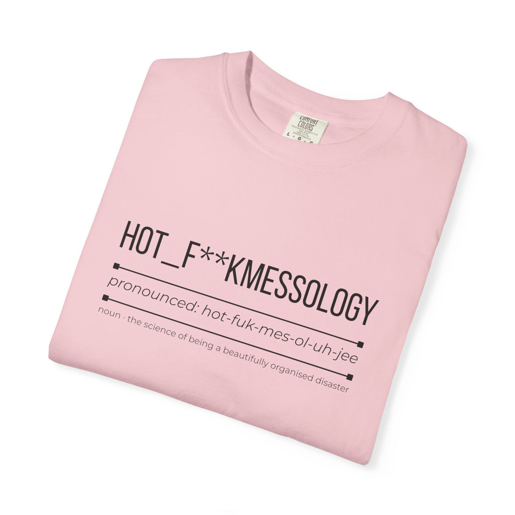 HOT F**KMESSOLOGY Shirt – Funny Hot Mess Definition Tee | Trendy Graphic T-Shirt