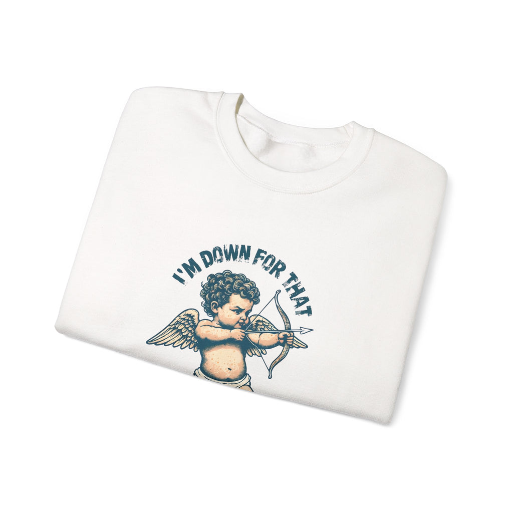 White crewneck sweatshirt close-up with cupid graphic and “I’m Down For That”