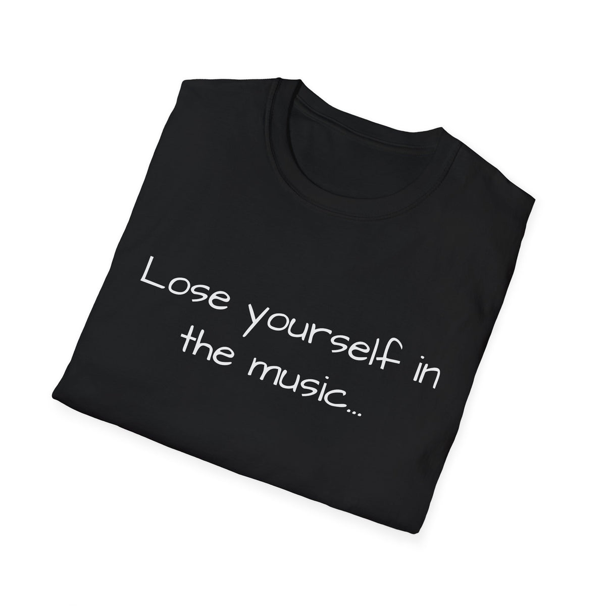 Softstyle T-Shirt with Inspirational quote, Casual Tee for Everyday Wear