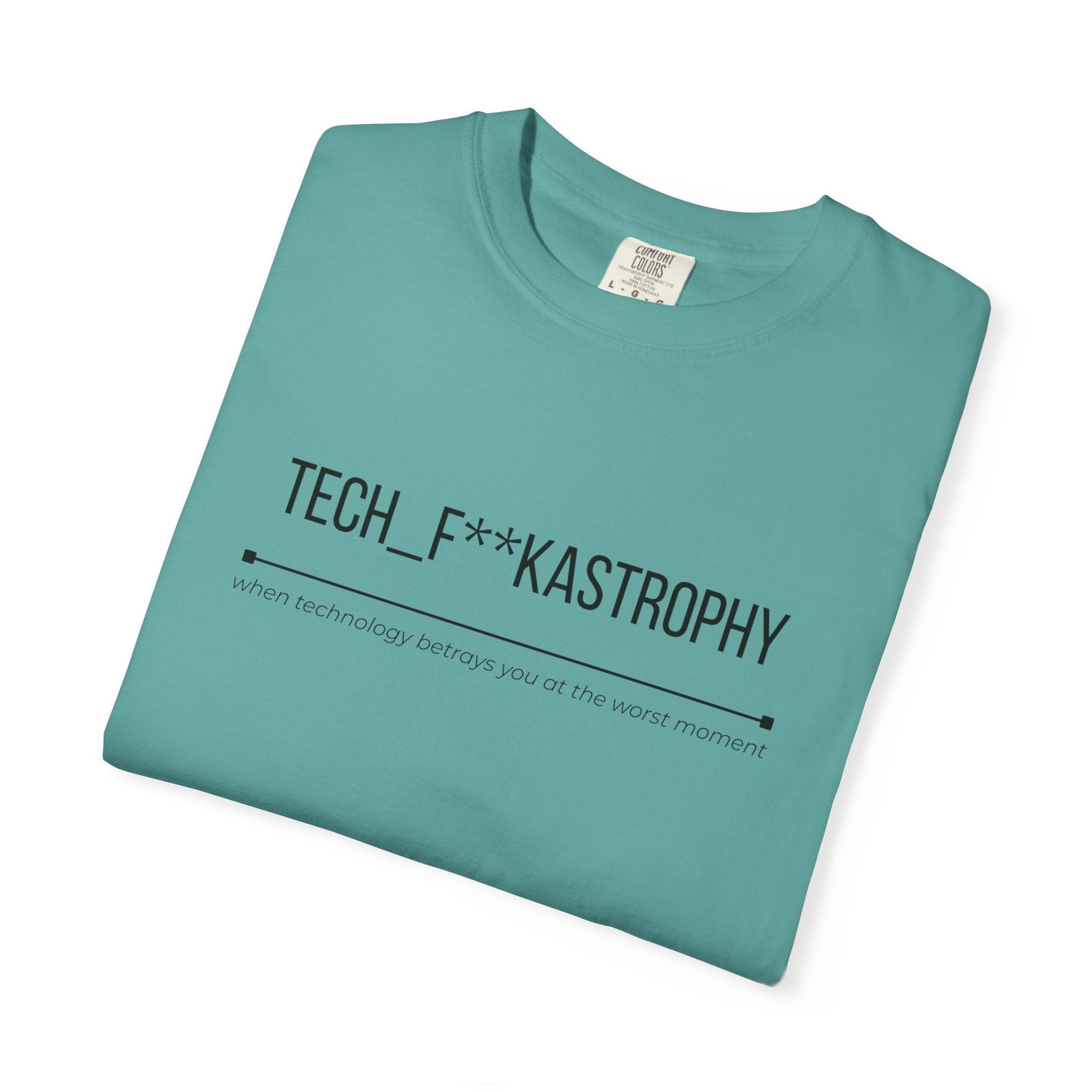TECH F**KASTROPHY Shirt – Funny Tech Fail Tee | Geek Humour Graphic T-Shirt