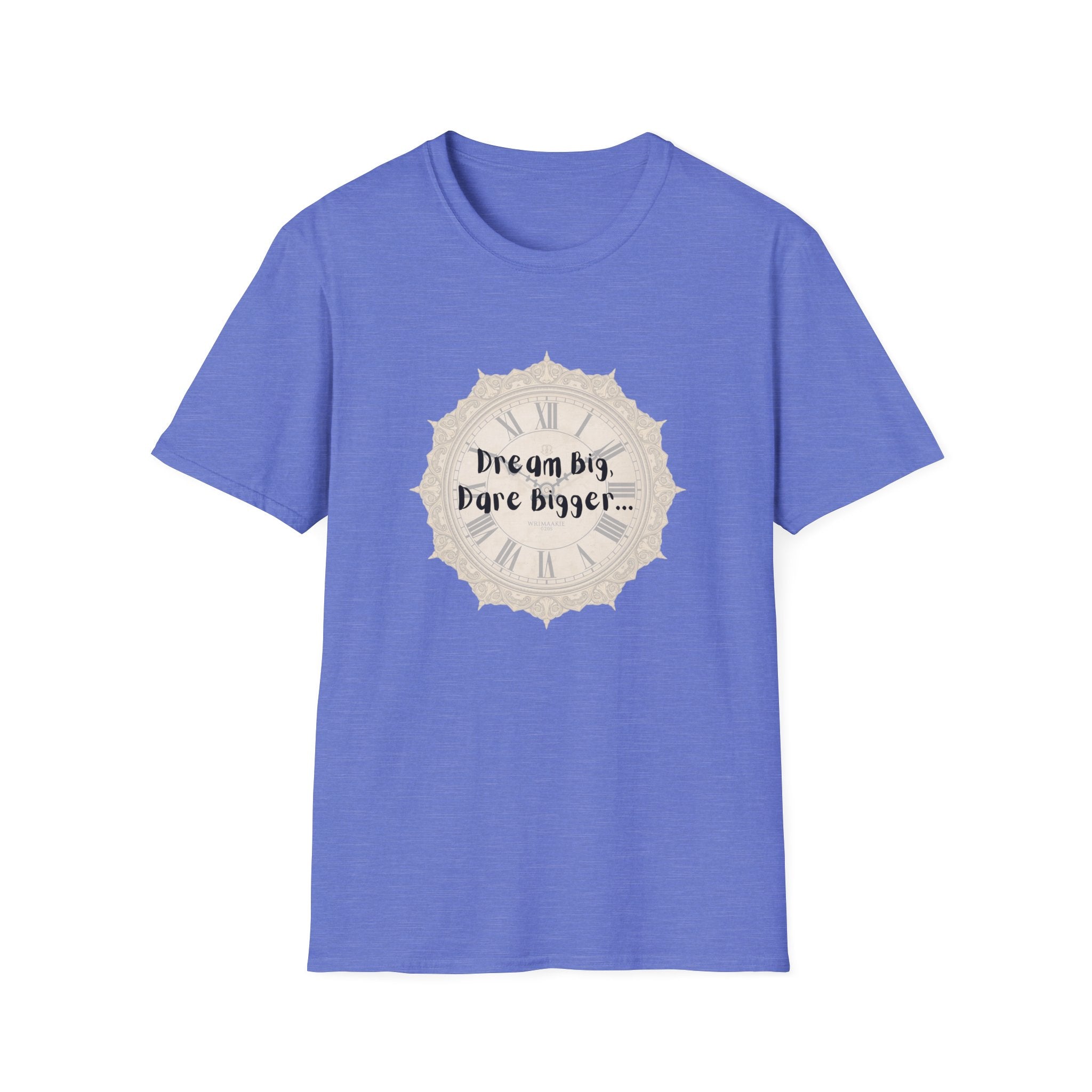 Blue crew-neck T-shirt with front clock graphic and “Dream Big, Dare Bigger…” text