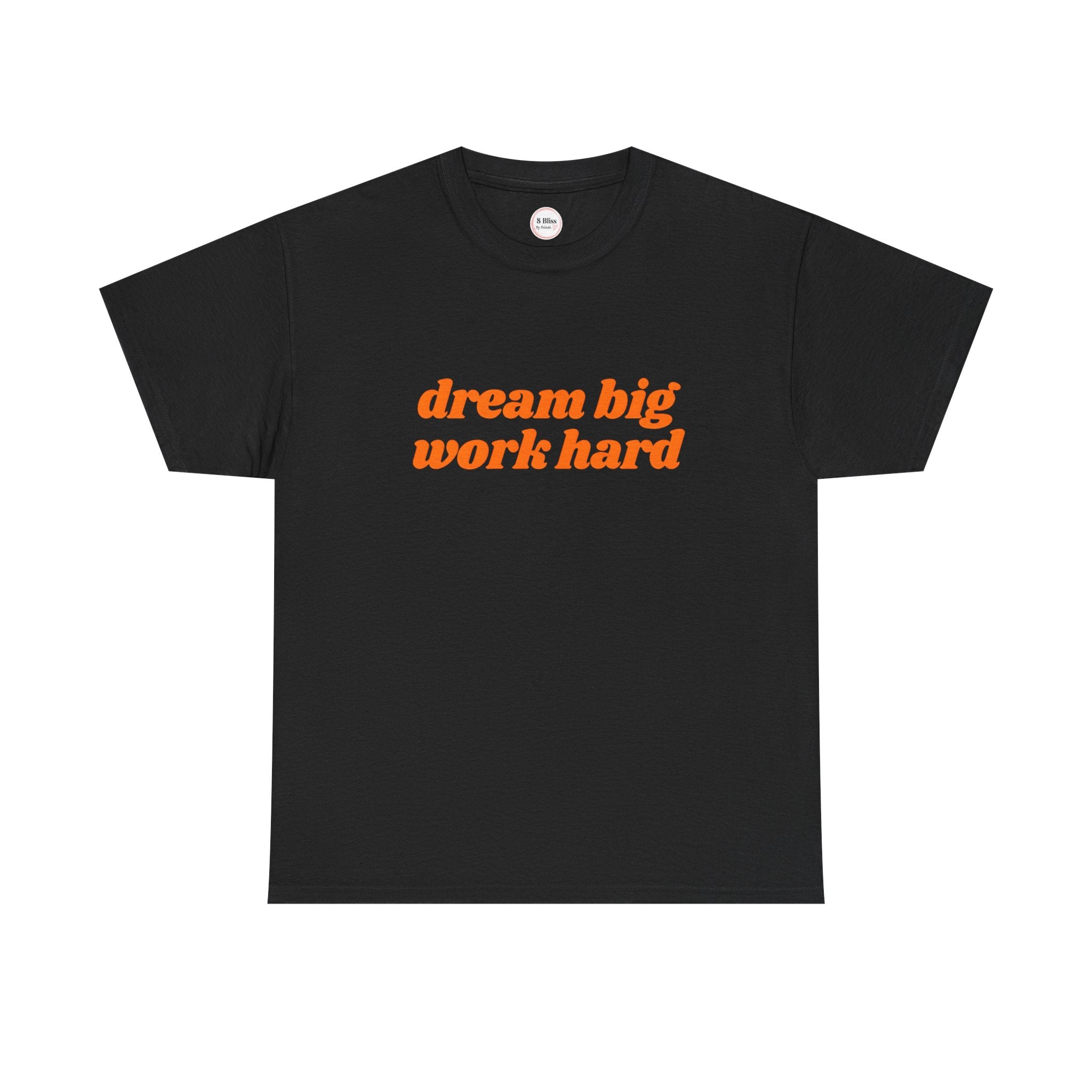 Dream Big Work Hard Fun Unisex Tee, Motivational Graphic Shirt, Inspirational Quote Gift, Positive Vibes T-Shirt, Dreamer Top, Work Ethic