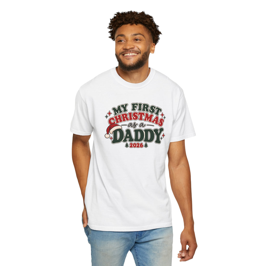 White short-sleeve T-shirt on a man with “My First Christmas as a Daddy” 2026 front print