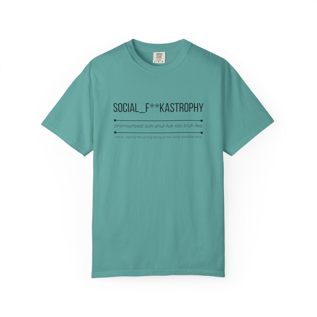 SOCIAL F**KASTROPHY Shirt – Funny Social Fail Tee | Awkward Humour Graphic T-Shirt