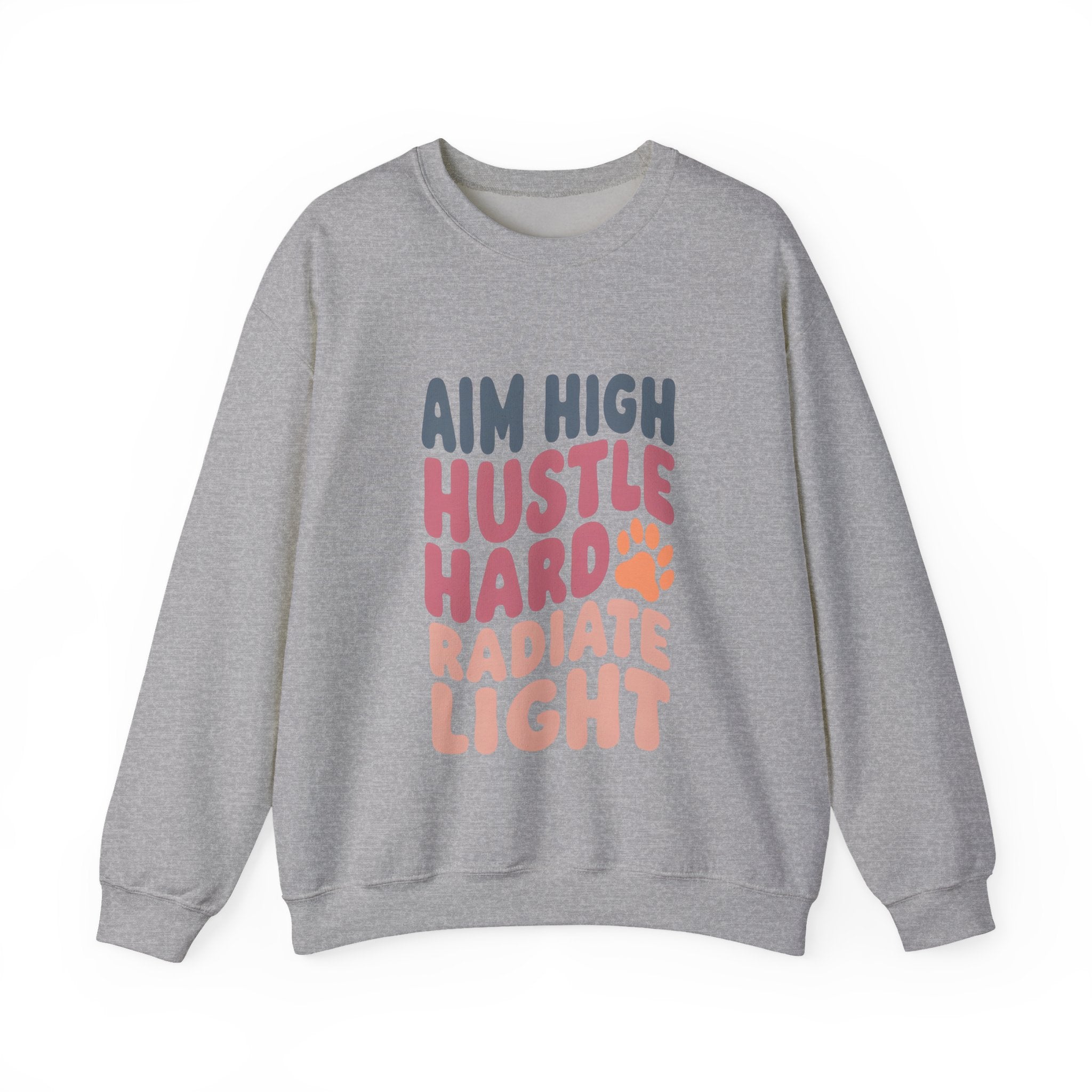 Aim High, Hustle Hard, Radiate Light Unisex Heavy Blend™ Crewneck Sweatshirt