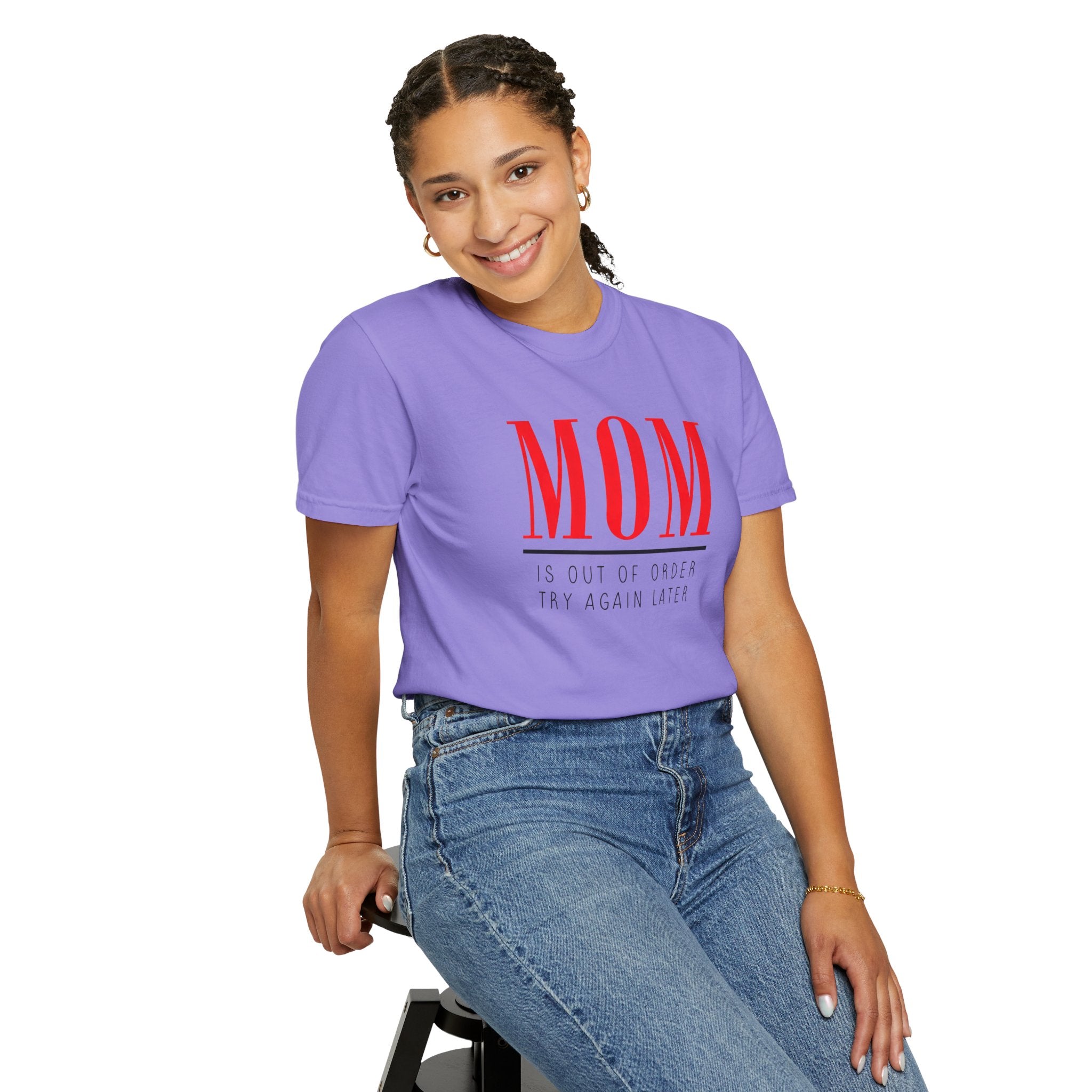 Mum is out of Order Graphic T-Shirt — T-Shirt