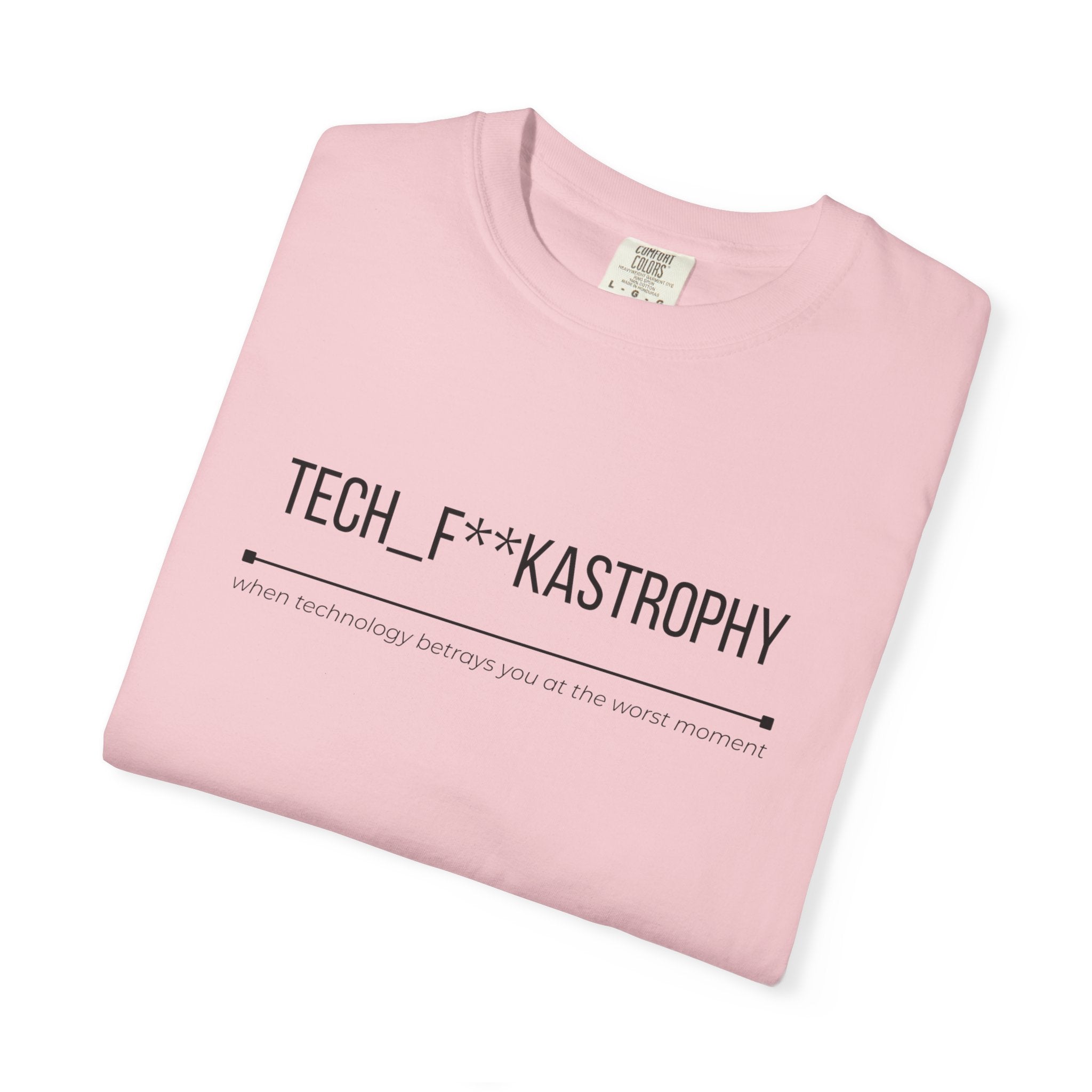 TECH F**KASTROPHY Shirt – Funny Tech Fail Tee | Geek Humour Graphic T-Shirt