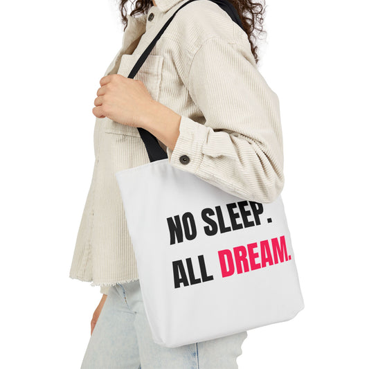 No Sleep, All Dream Double Sided Print Canvas Tote Bag, Motivational Bag, Dreamer’s Tote, Stylish Beach Bag, Everyday Carry Bag, Gift for Dreamers