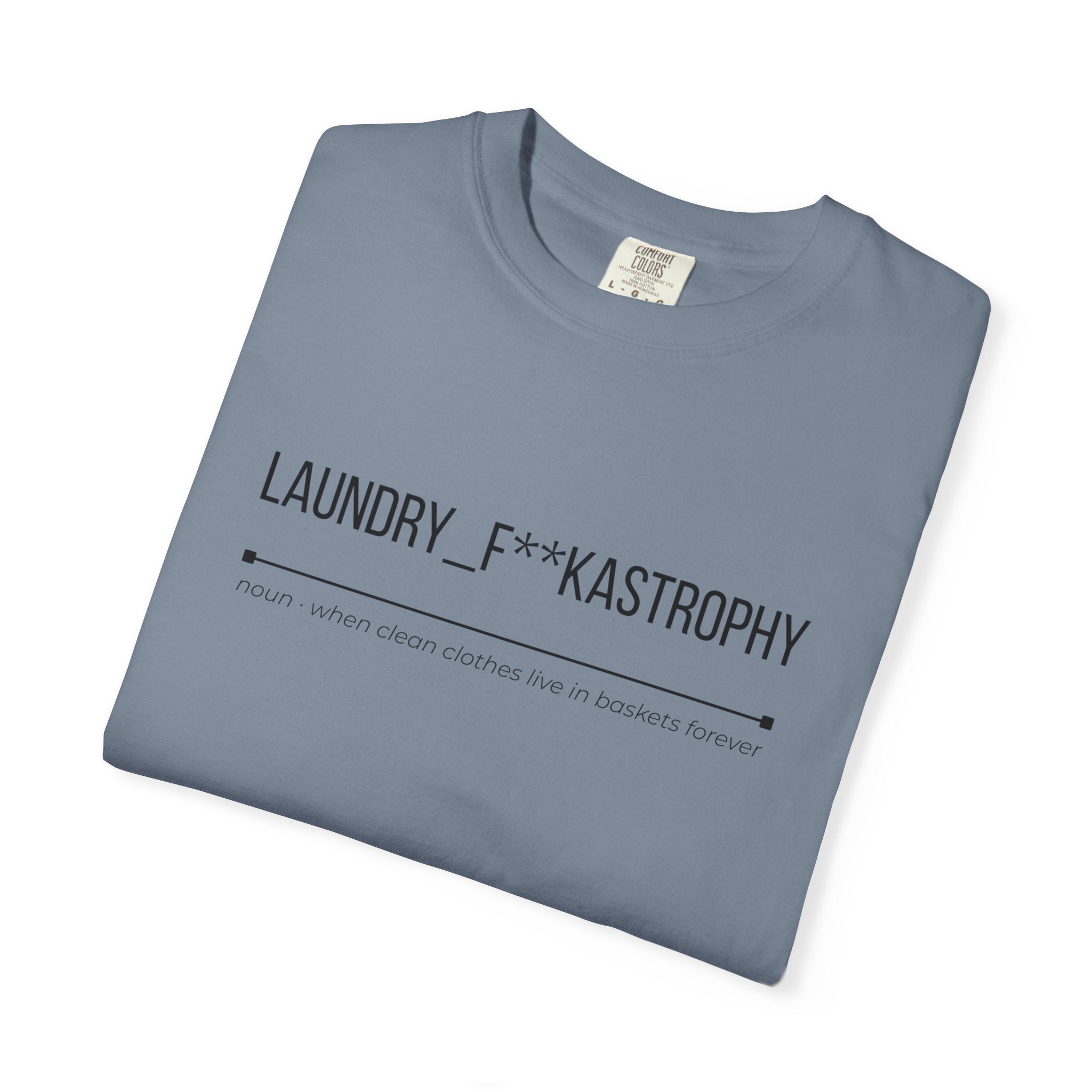 LAUNDRY F**KASTROPHY Shirt – Funny Laundry Chaos Tee | Mum Life Graphic T-Shirt