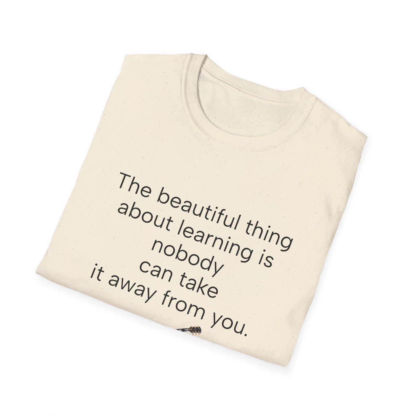 Inspirational Guitar Quote T-Shirt, Unisex Softstyle Shirt, Music Lover Gift