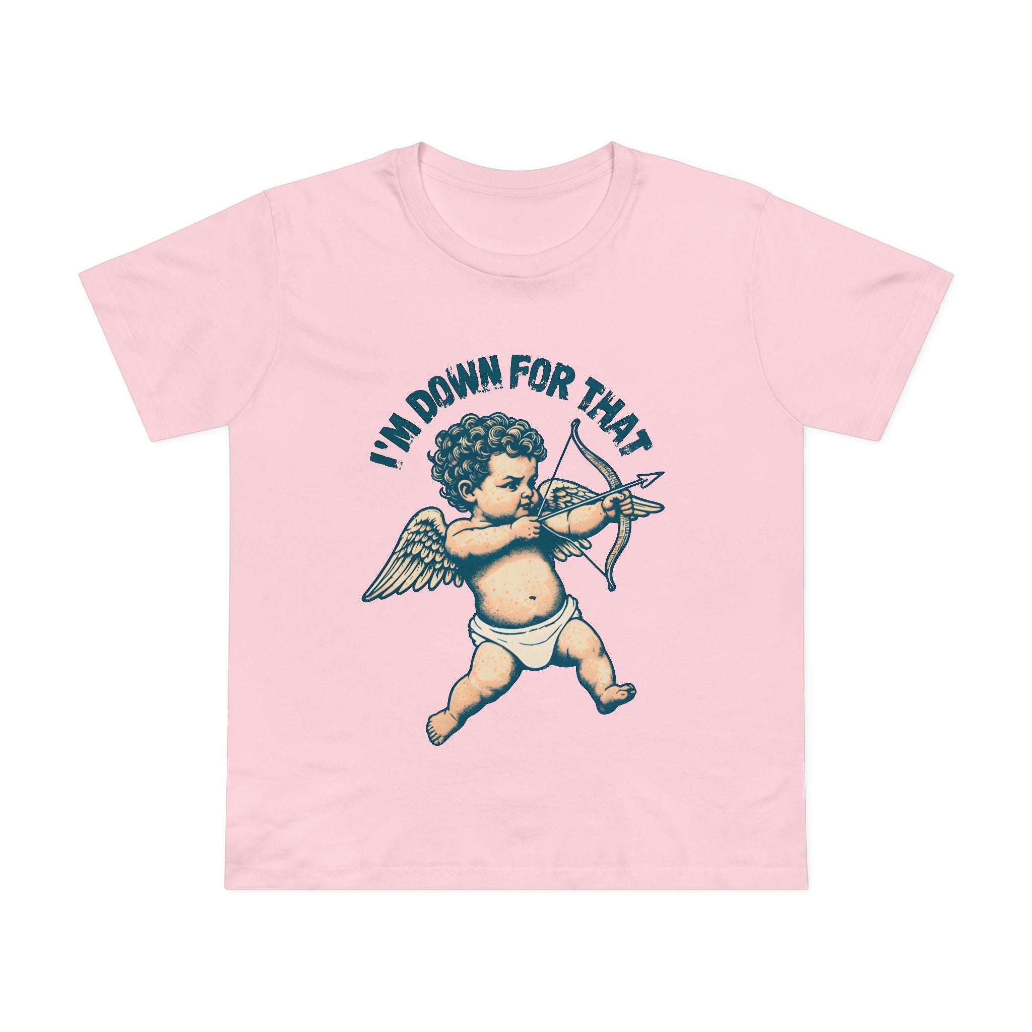 Women’s pink T-shirt with cupid holding a bow graphic and teal “I’M DOWN FOR THAT”