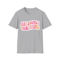 Unisex T-shirt in sport grey with 'ANXIOUSLY THRIVING' graphic on the chest