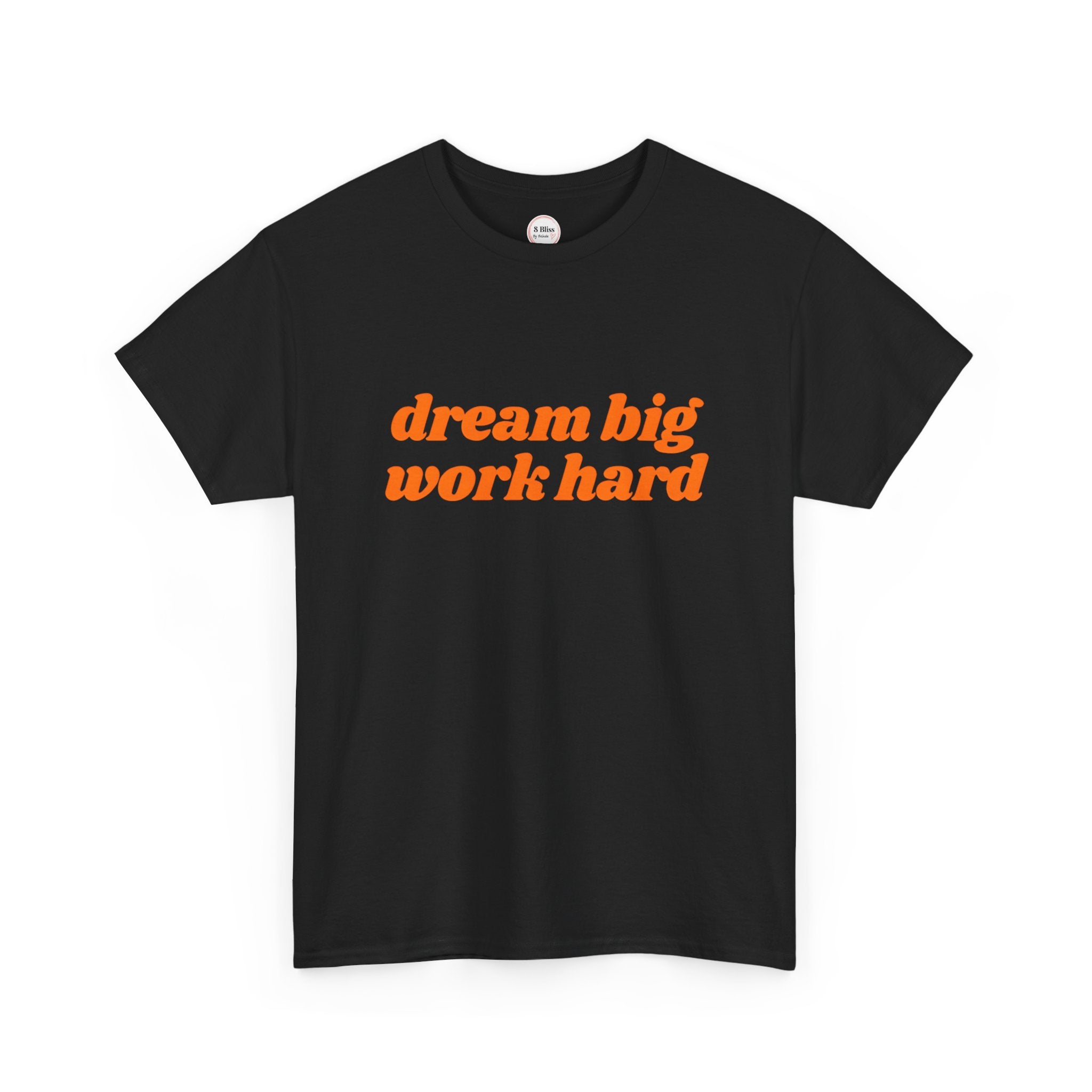 Dream Big Work Hard Fun Unisex Tee, Motivational Graphic Shirt, Inspirational Quote Gift, Positive Vibes T-Shirt, Dreamer Top, Work Ethic