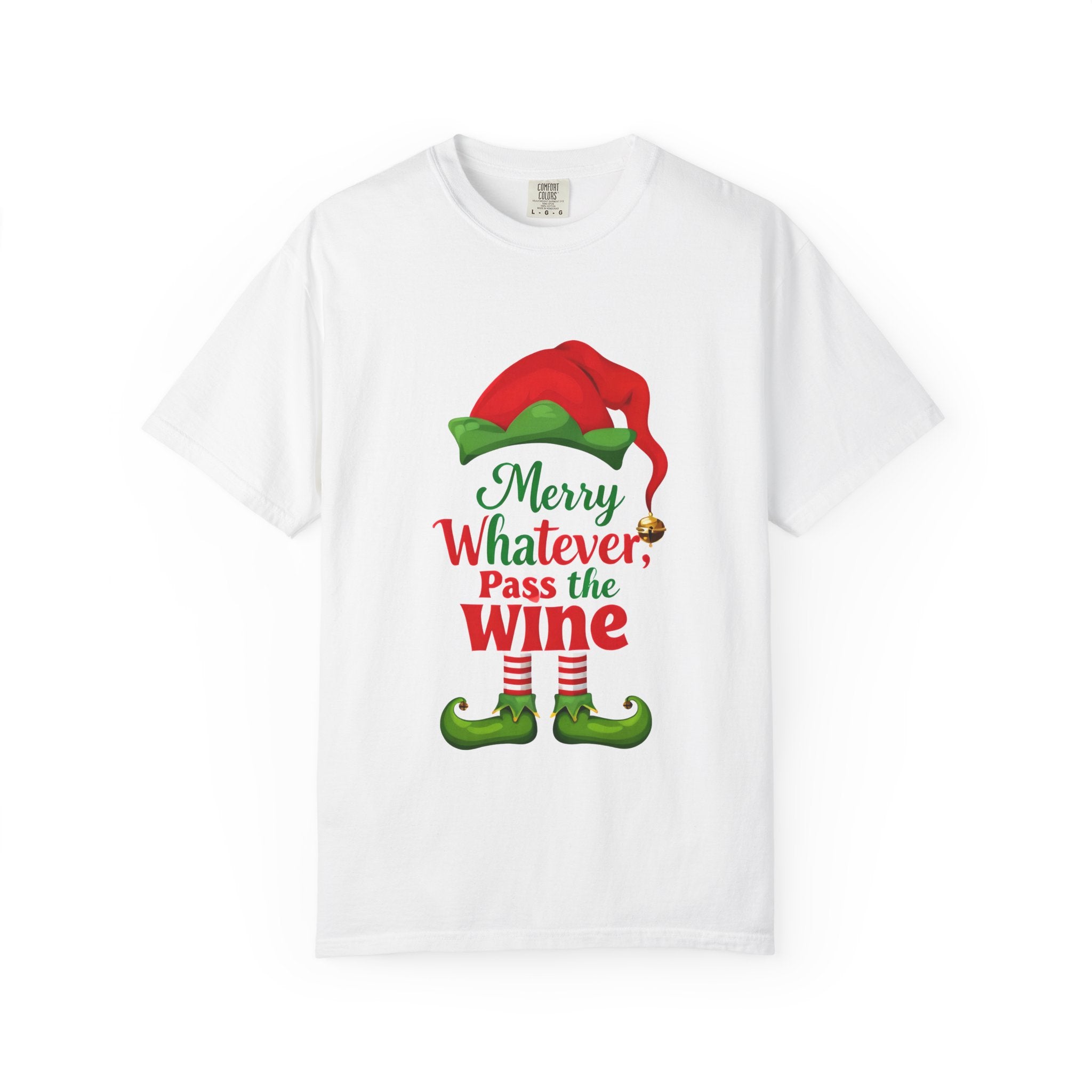 White crew-neck T-shirt with elf “Merry Whatever, Pass the Wine” front graphic