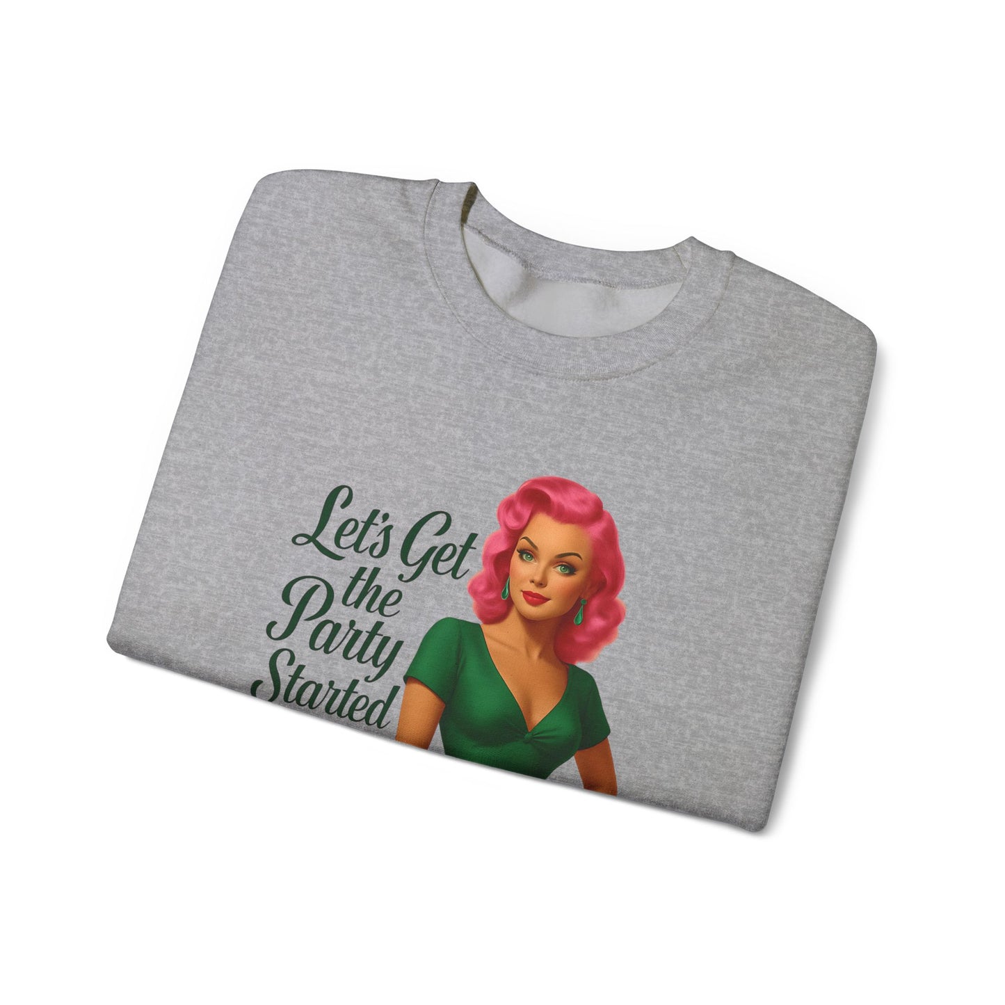 Let's Get the Party Started Unique Sweatshirt Design