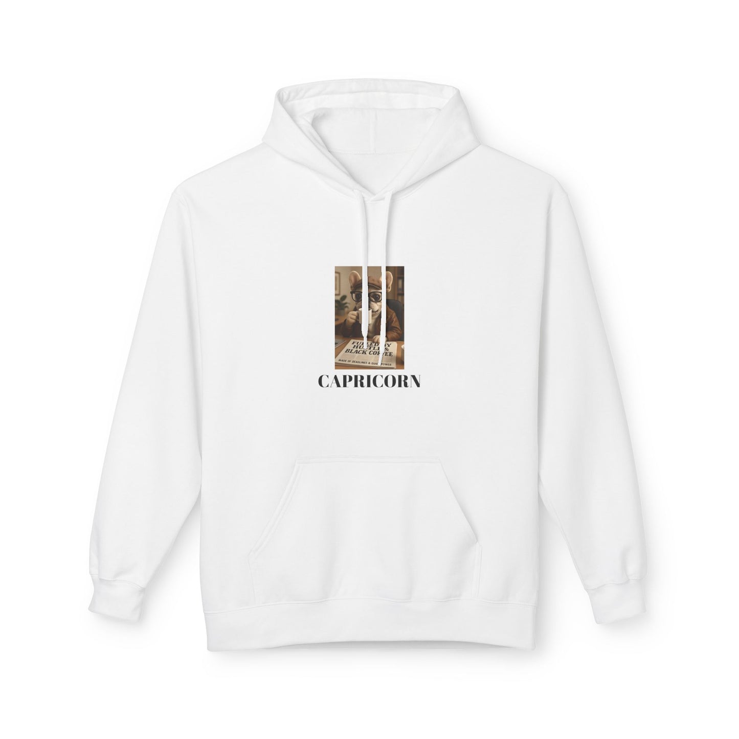 Capricorn Fleece Hoodie Fuelled By Hustle and Black Coffee.