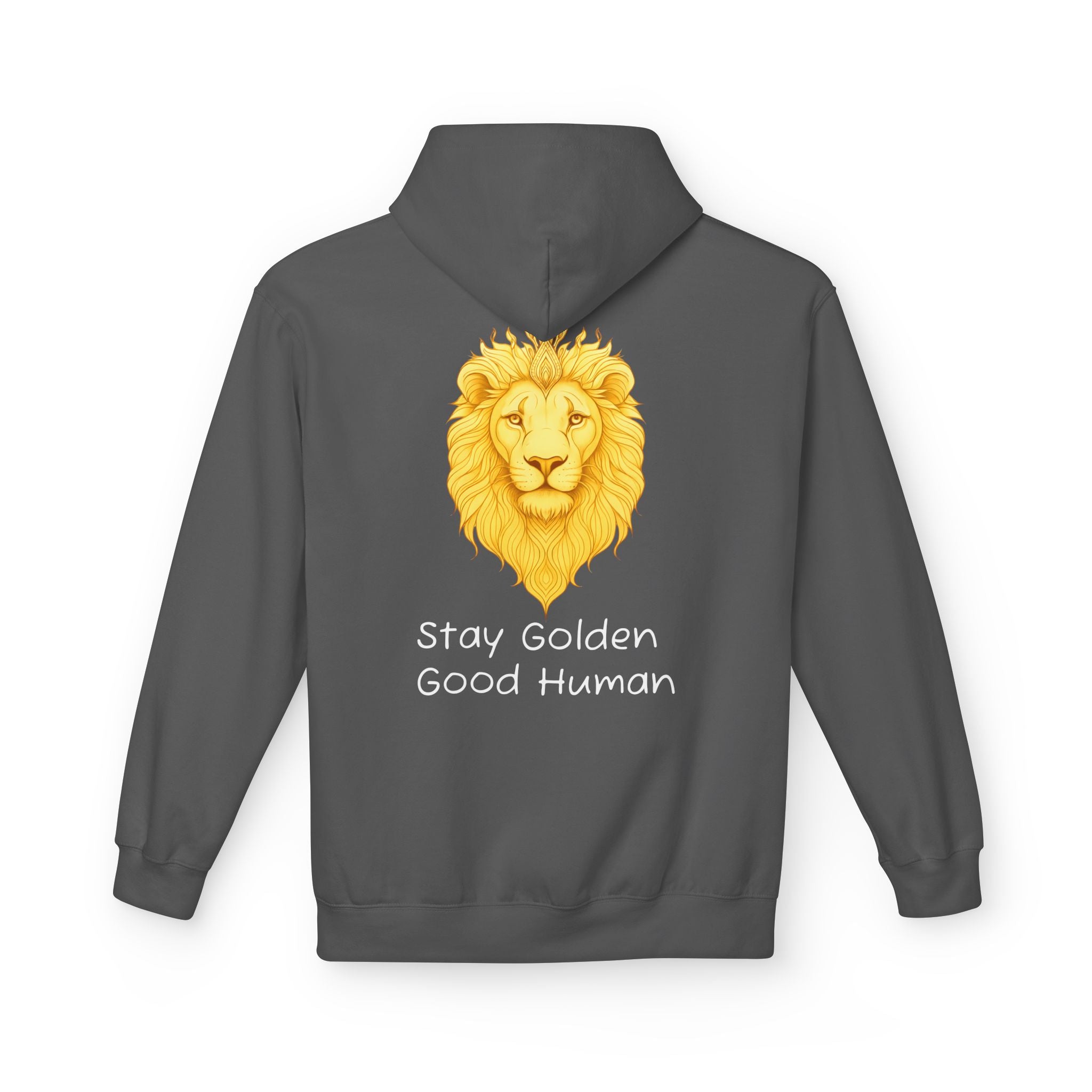 Unisex dark gray hoodie with golden lion graphic and “Stay Golden Good Human” on front