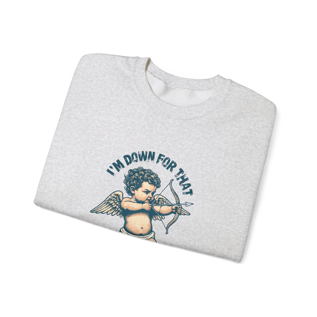 Cupid Graphic 'I'm Down For That' Crewneck Sweatshirt