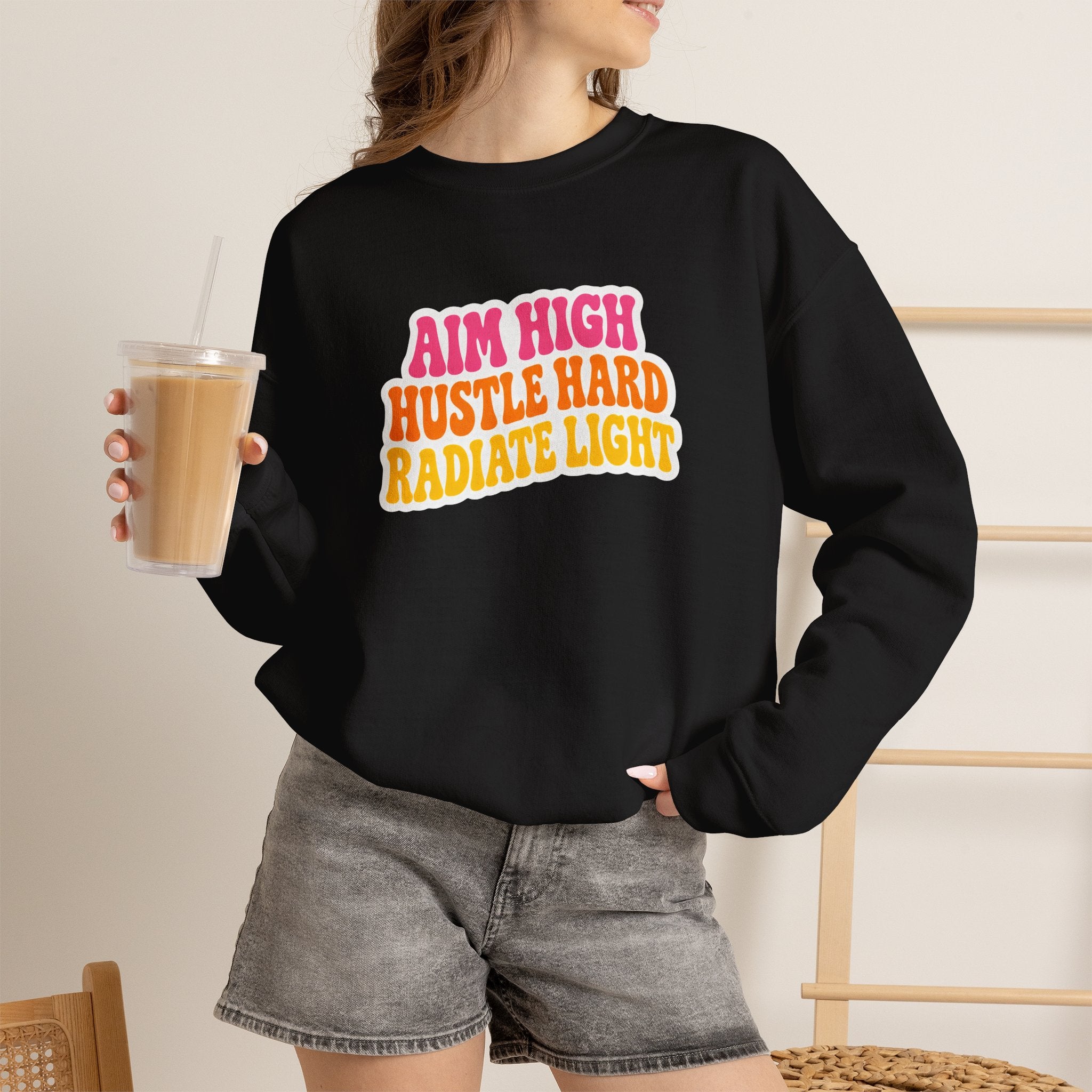 Aim High, Hustle Hard, Radiate Light Unisex Heavy Blend Crewneck Sweatshirt