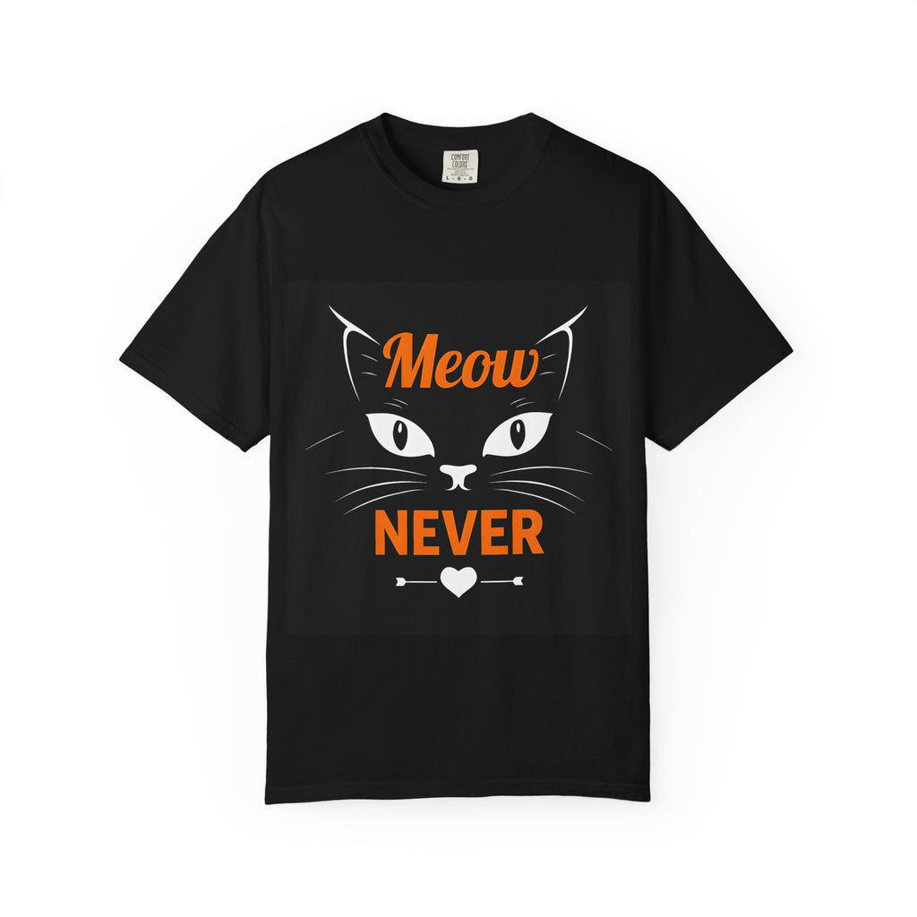 Cat Face T-Shirt — "Meow Never" Graphic Tee