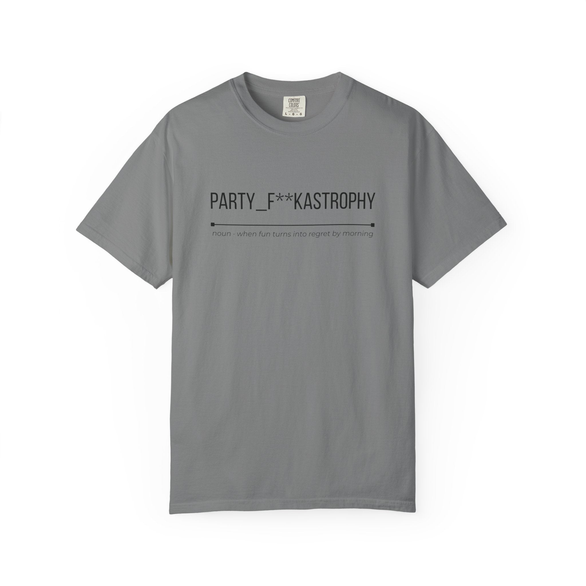 PARTY F**KASTROPHY Shirt – Funny Party Chaos Tee | Weekend Graphic T-Shirt
