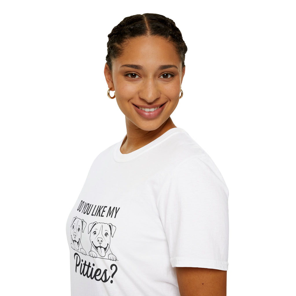 Do You Like My Pitties? Pitbull T-Shirt