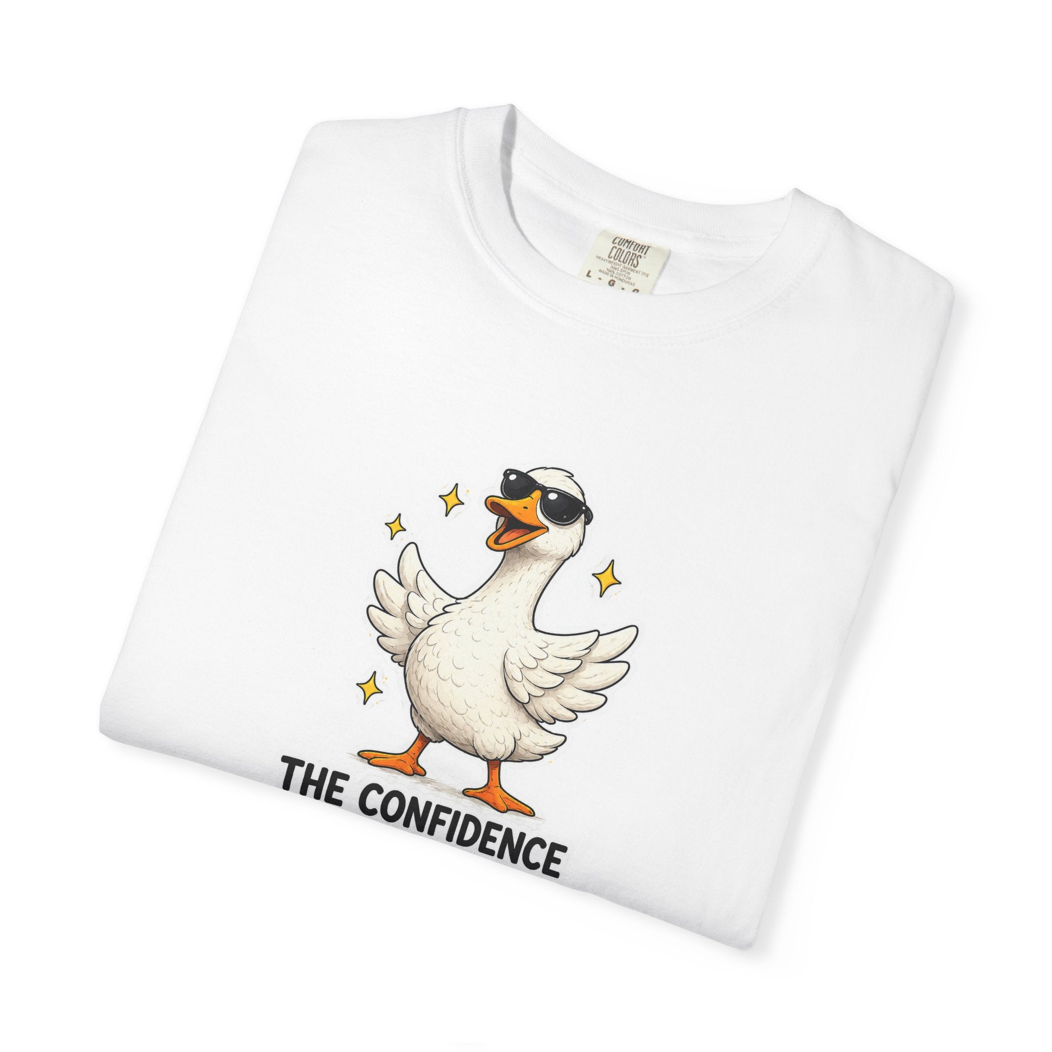 Confidence Goose T-Shirt — Funny Motivational Graphic Tee