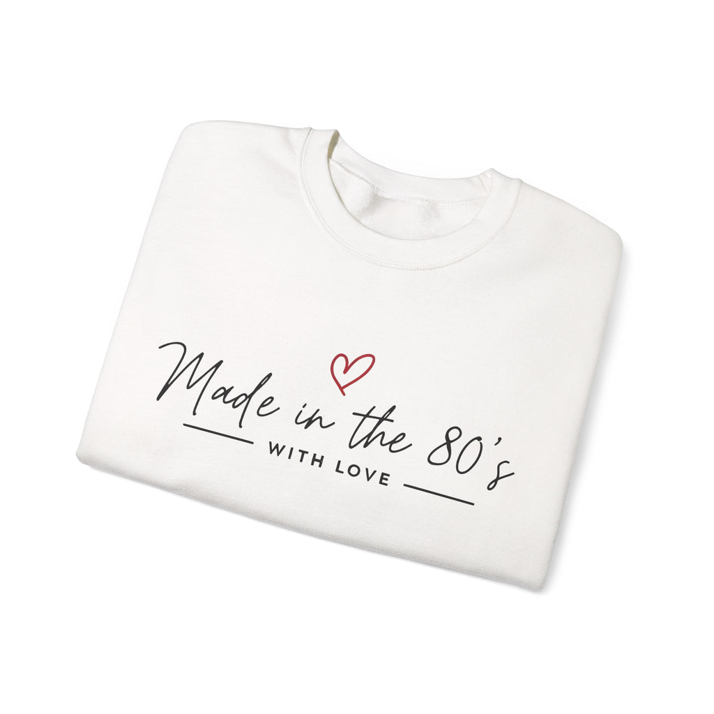 Made in the 80's Unisex Heavy Blend™ Crewneck Sweatshirt - Made in the 80's with love..