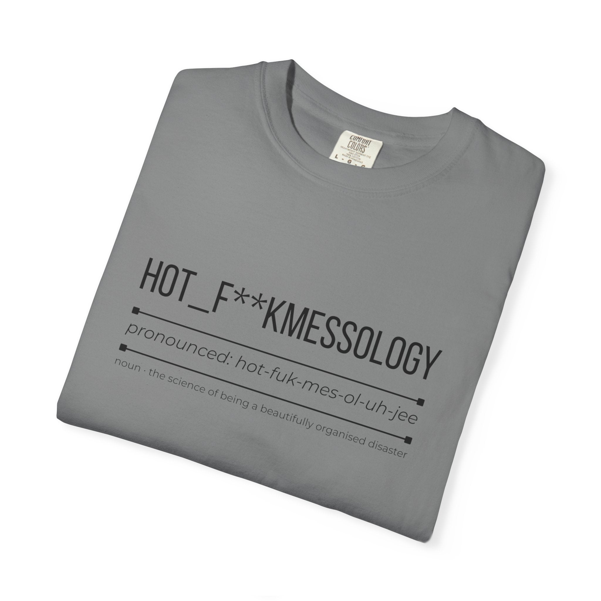 HOT F**KMESSOLOGY Shirt – Funny Hot Mess Definition Tee | Trendy Graphic T-Shirt