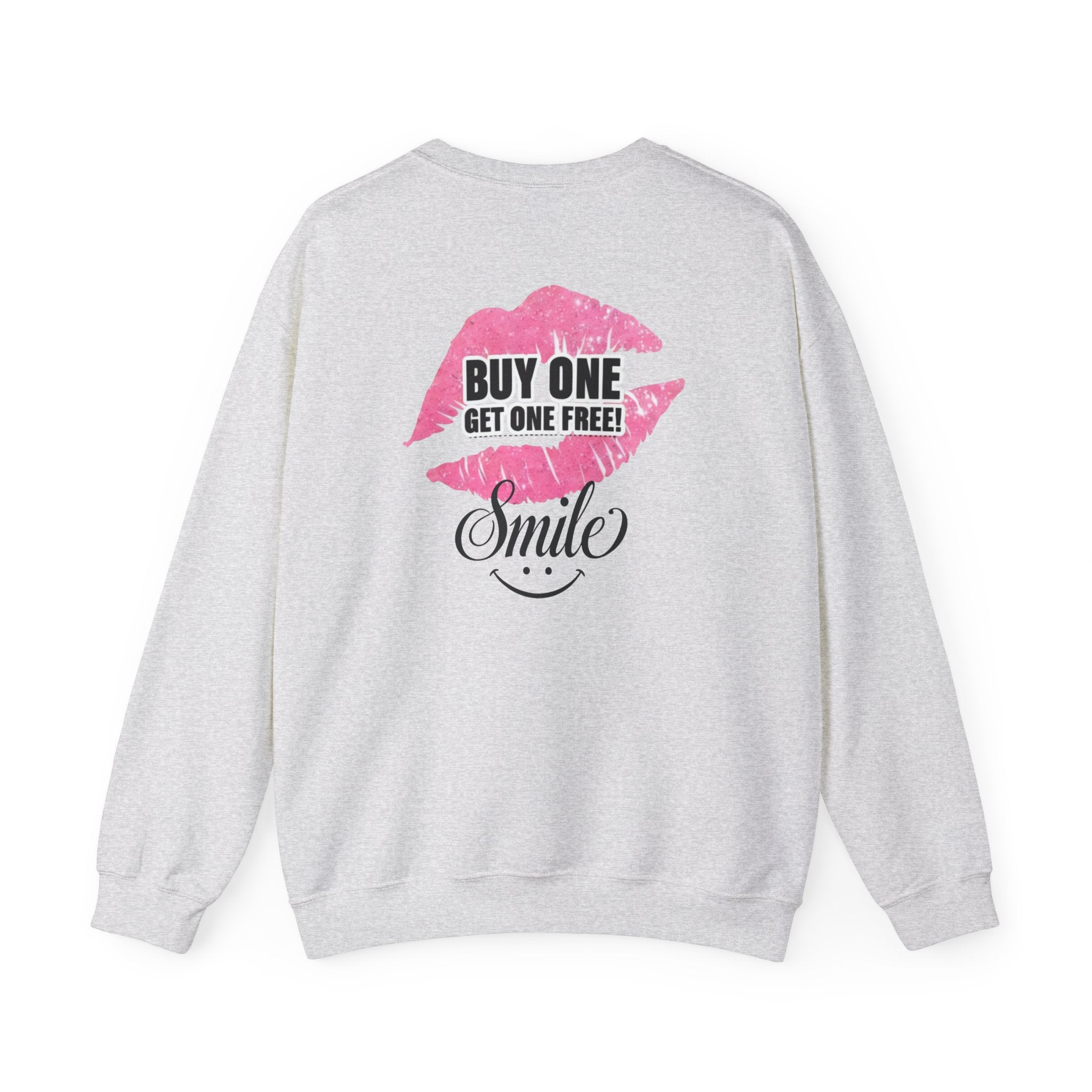 Light gray crewneck sweatshirt, back graphic with “Buy One Get One Free” and smile