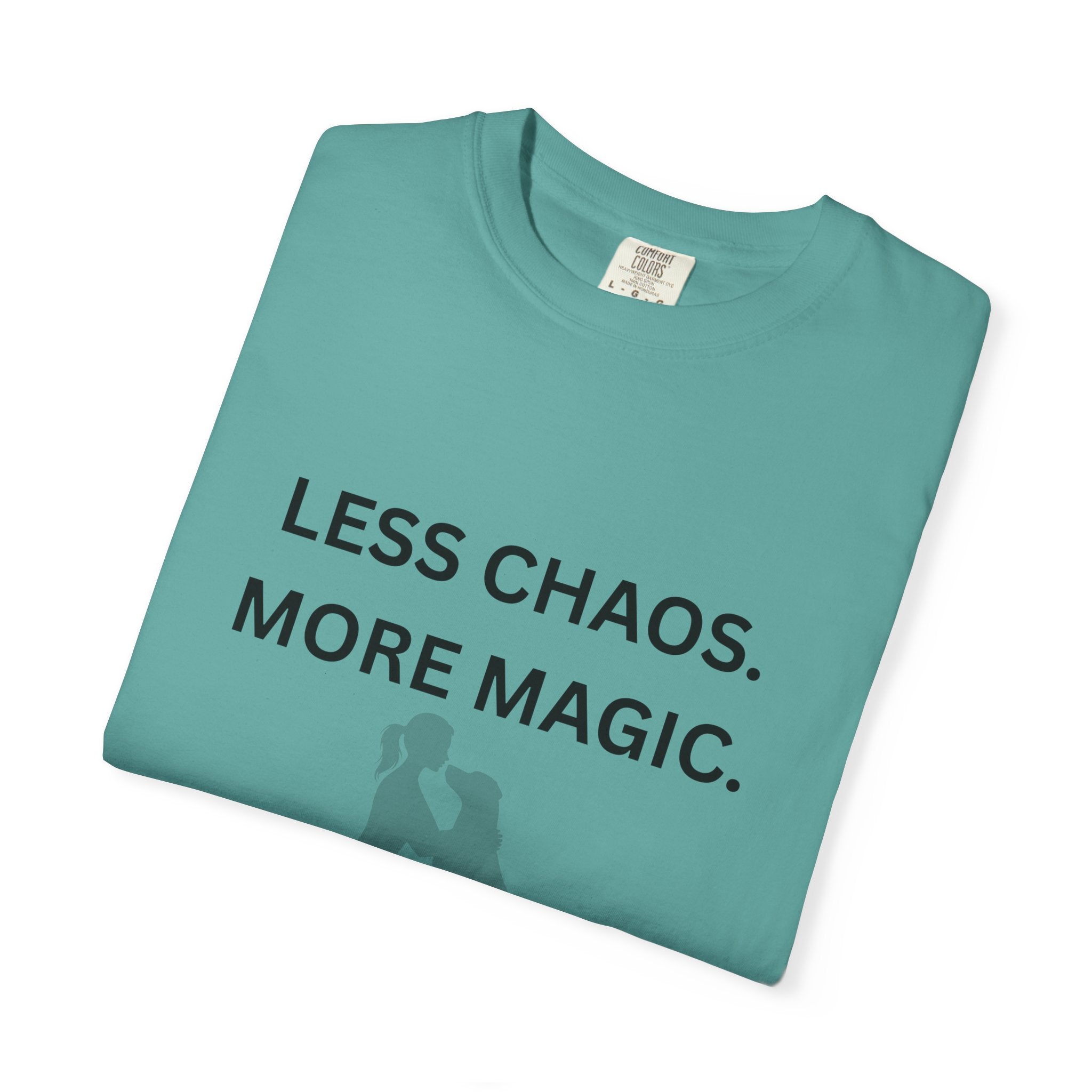 Less Chaos, More Magic T-Shirt — Woman + Dog Silhouette Graphic Tee