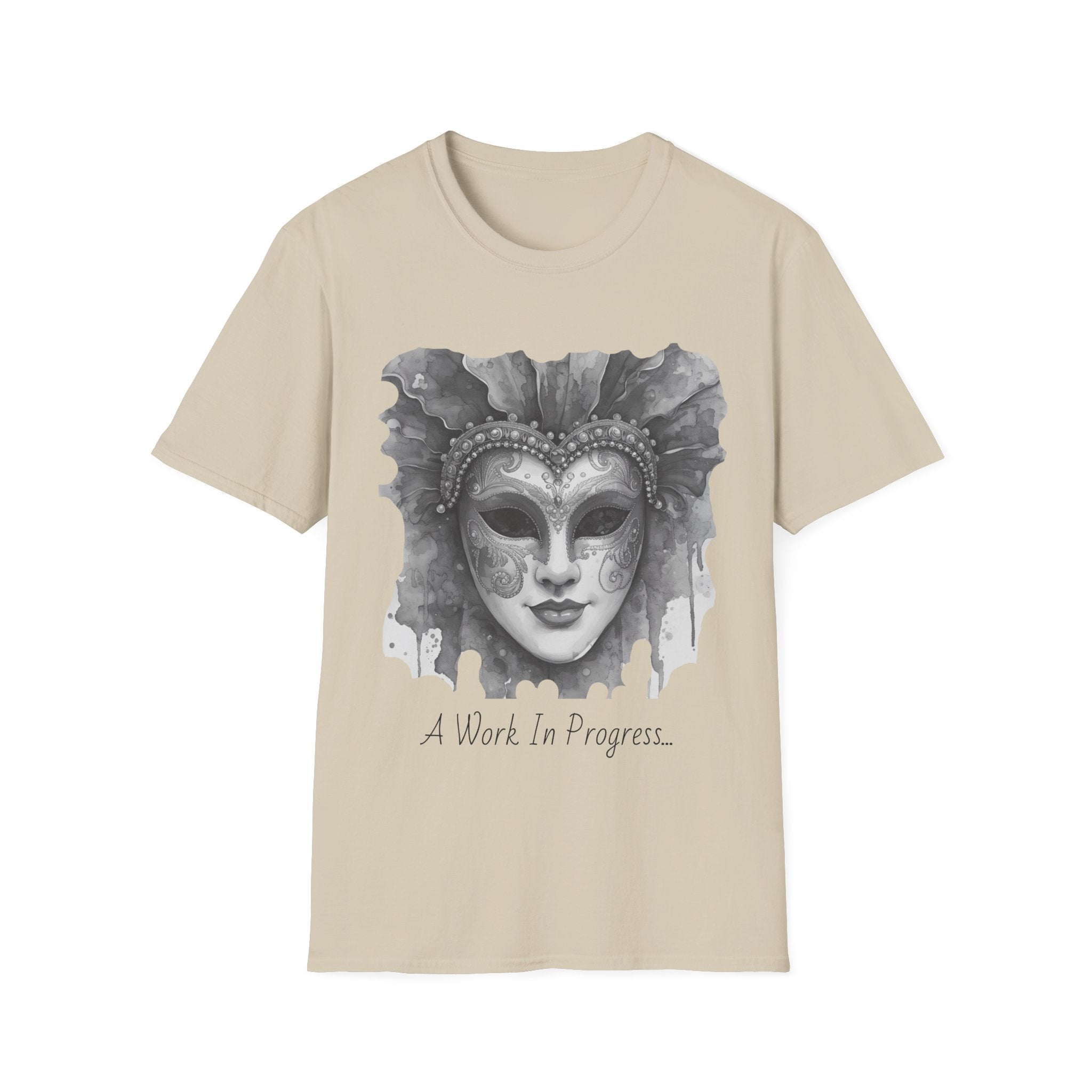 Beige face T-shirt with grayscale masquerade mask graphic and "A Work In Progress..."