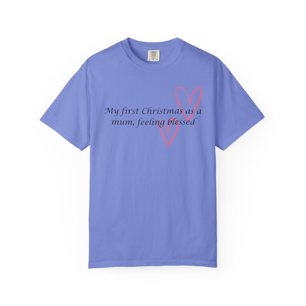 Christmas Mum T-Shirt — “My first Christmas as a mum, feeling blessed” Holiday Tee