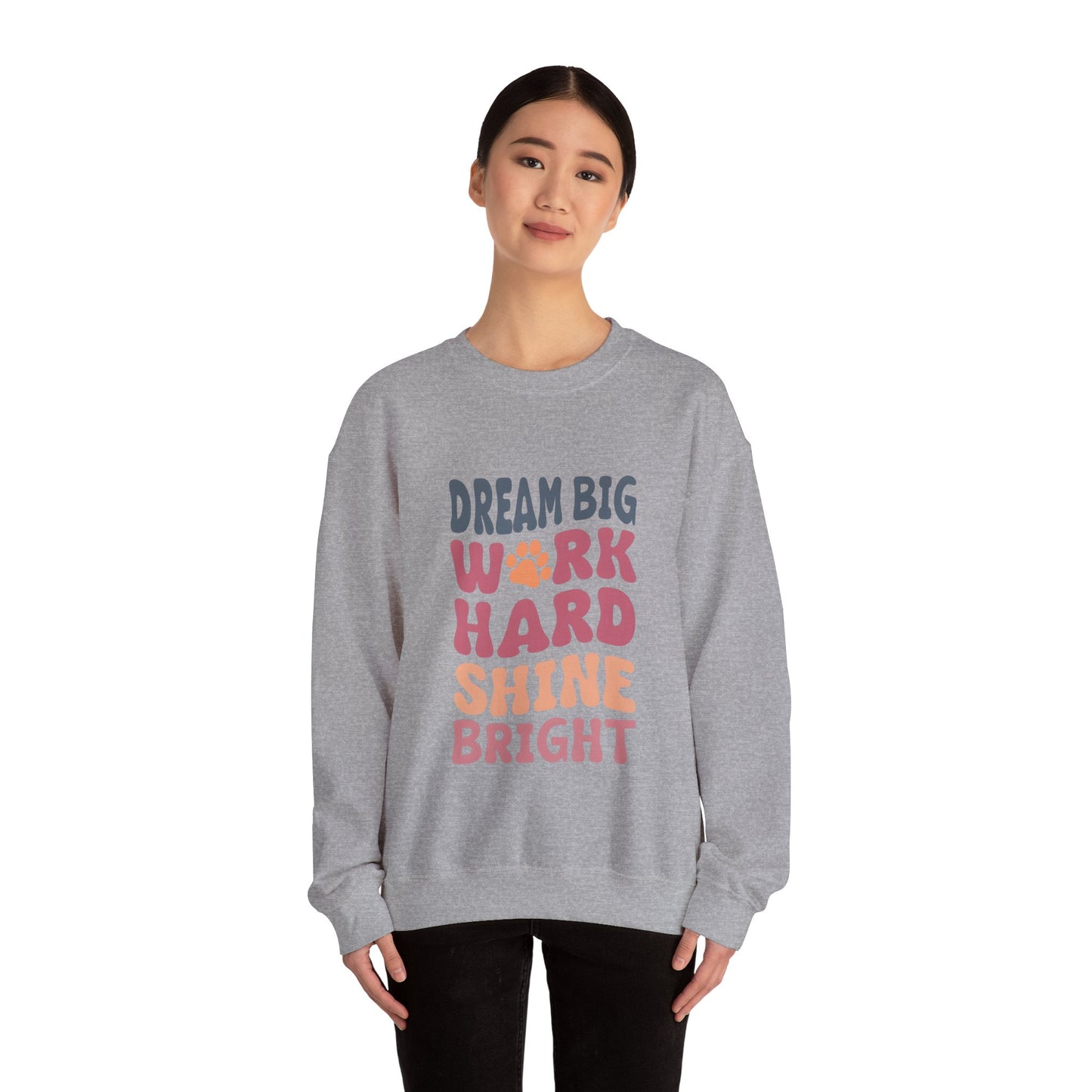 Dream Big, Work Hard, Shine Bright, Unisex Heavy Blend™ Crewneck Sweatshirt