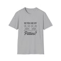 Do You Like My Pitties? Pitbull T-Shirt